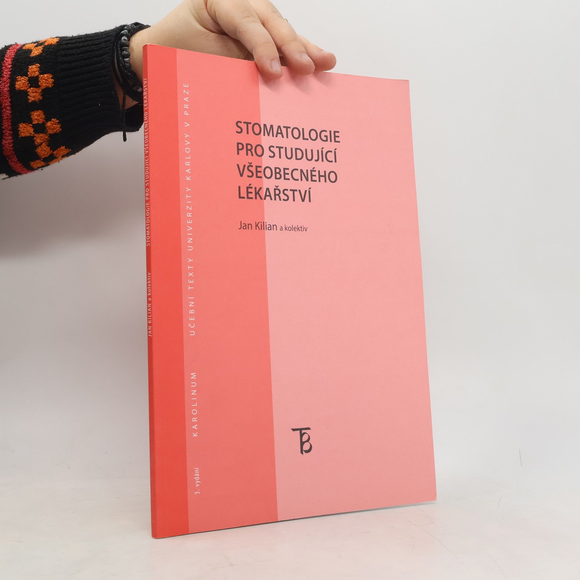 Jan Kilián Stomatologie pro studující všeobecného lékařství