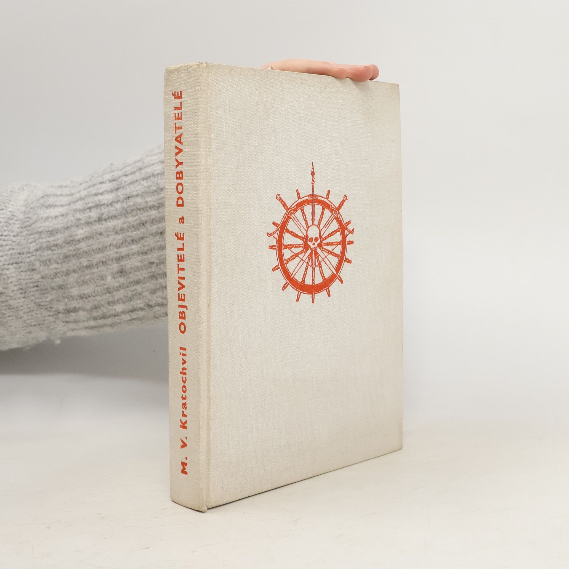 Miloš Václav Kratochvíl Objevitelé a dobyvatelé