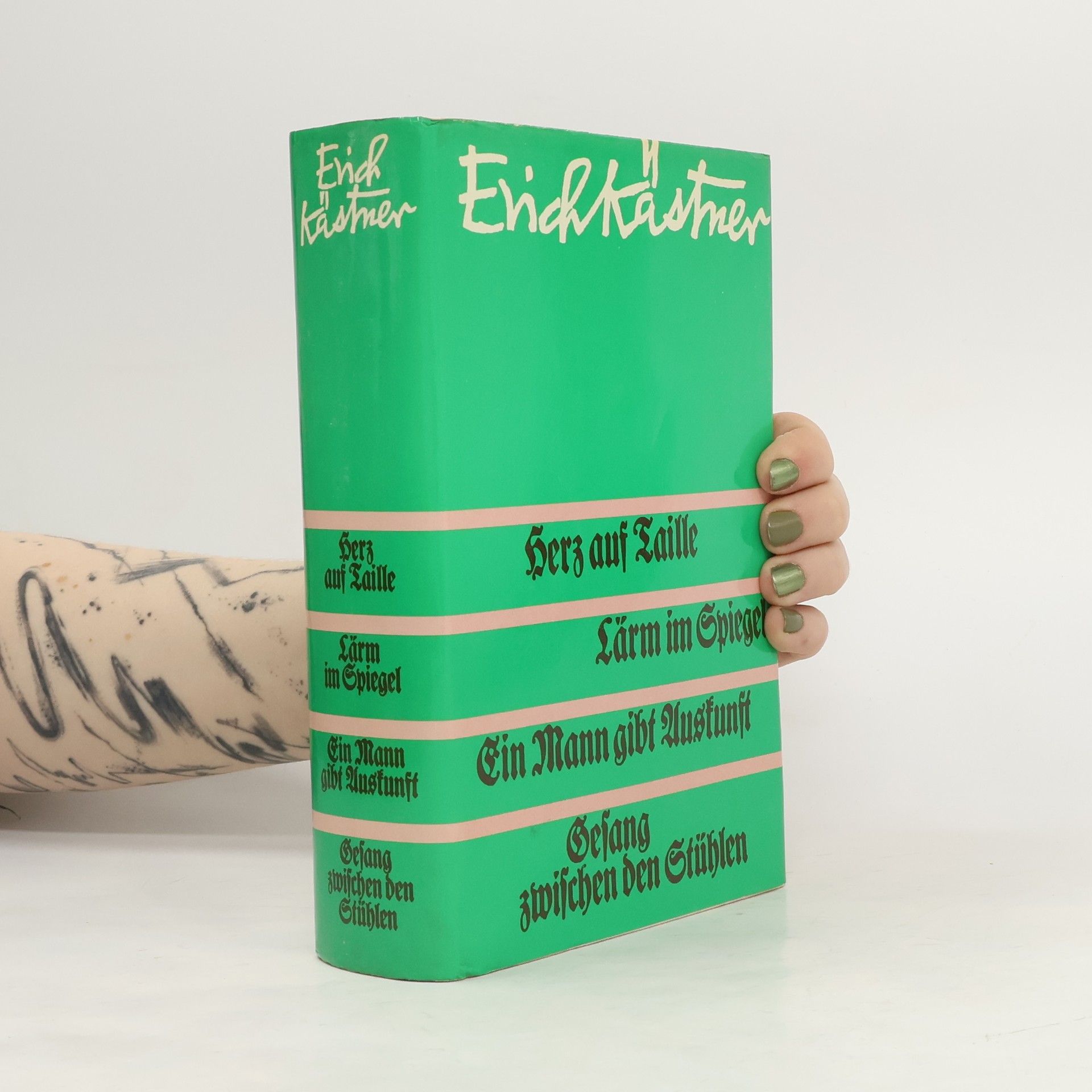 Erich Kästner Herz auf Taille. Lärm im Spiegel. Ein Mann gibt Auskunft. Gesang zwischen den Stühlen