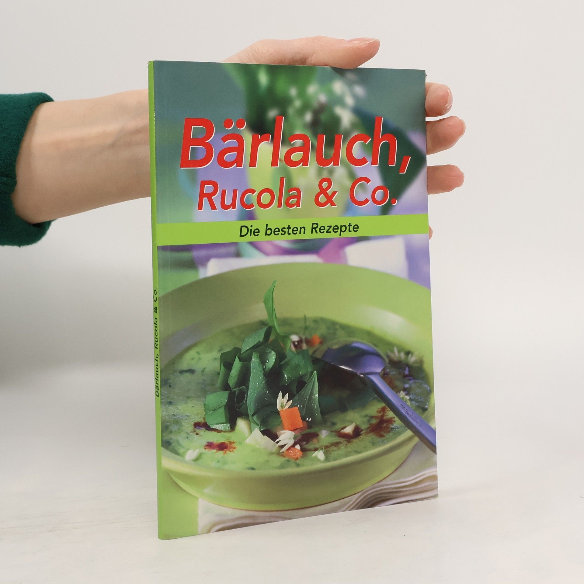 Auteurscollectief Bärlauch, Rucola & Co.