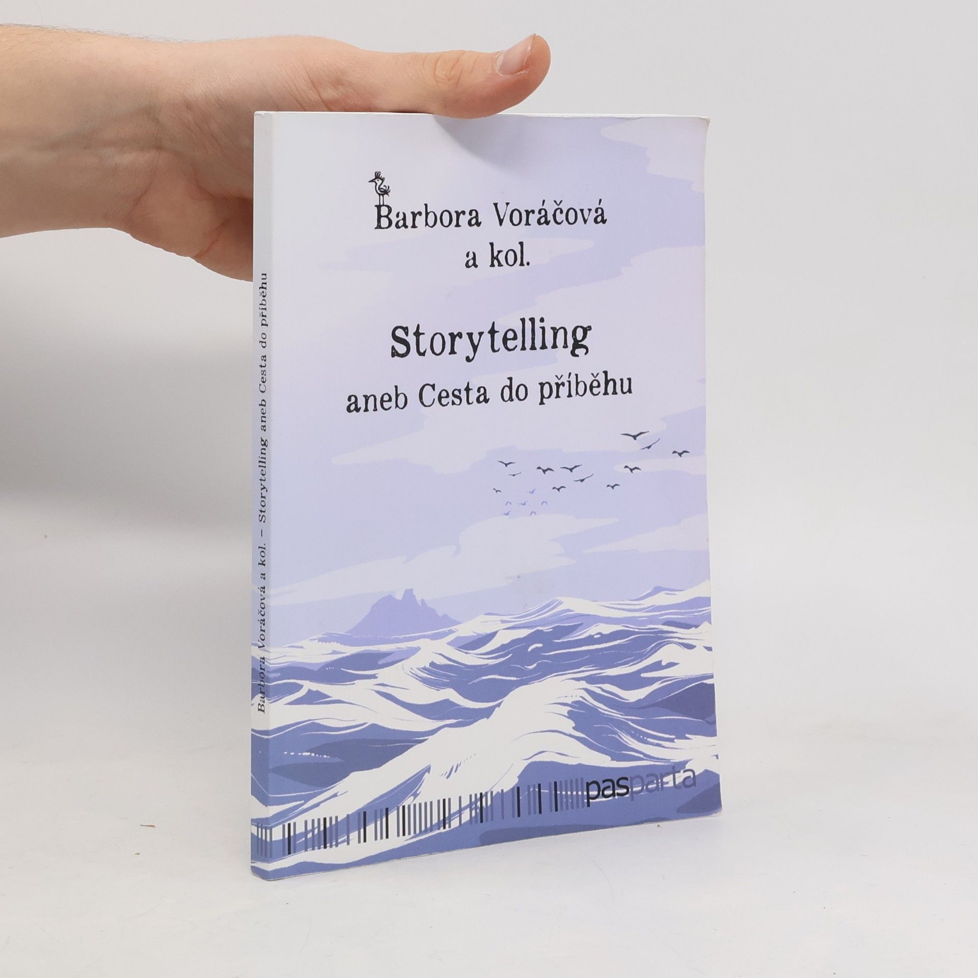 Barbora Voráčová Storytelling, aneb, Cesta do příběhu