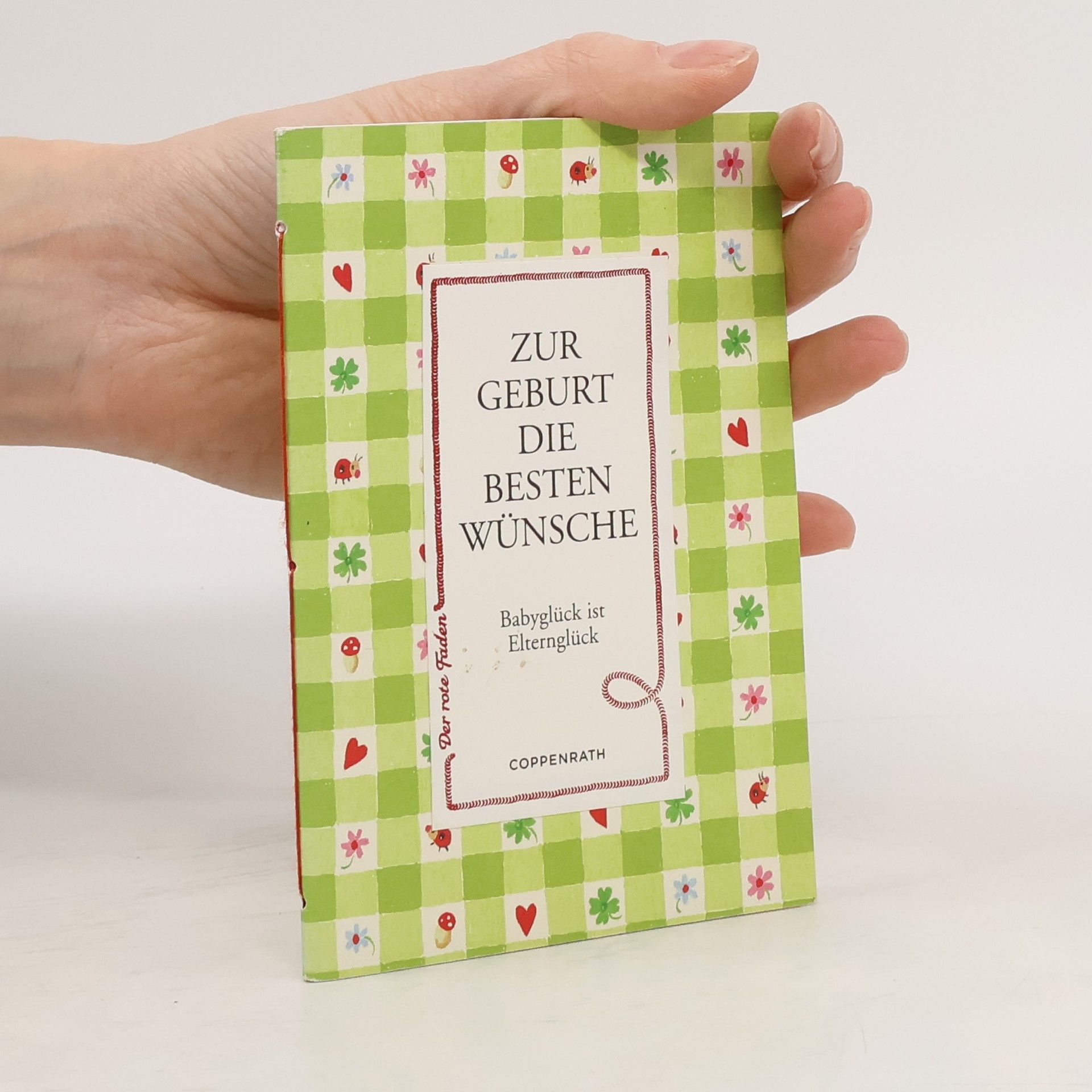 Daniela Kuhlmann Der rote Faden - 40: Zur Geburt die besten Wünsche