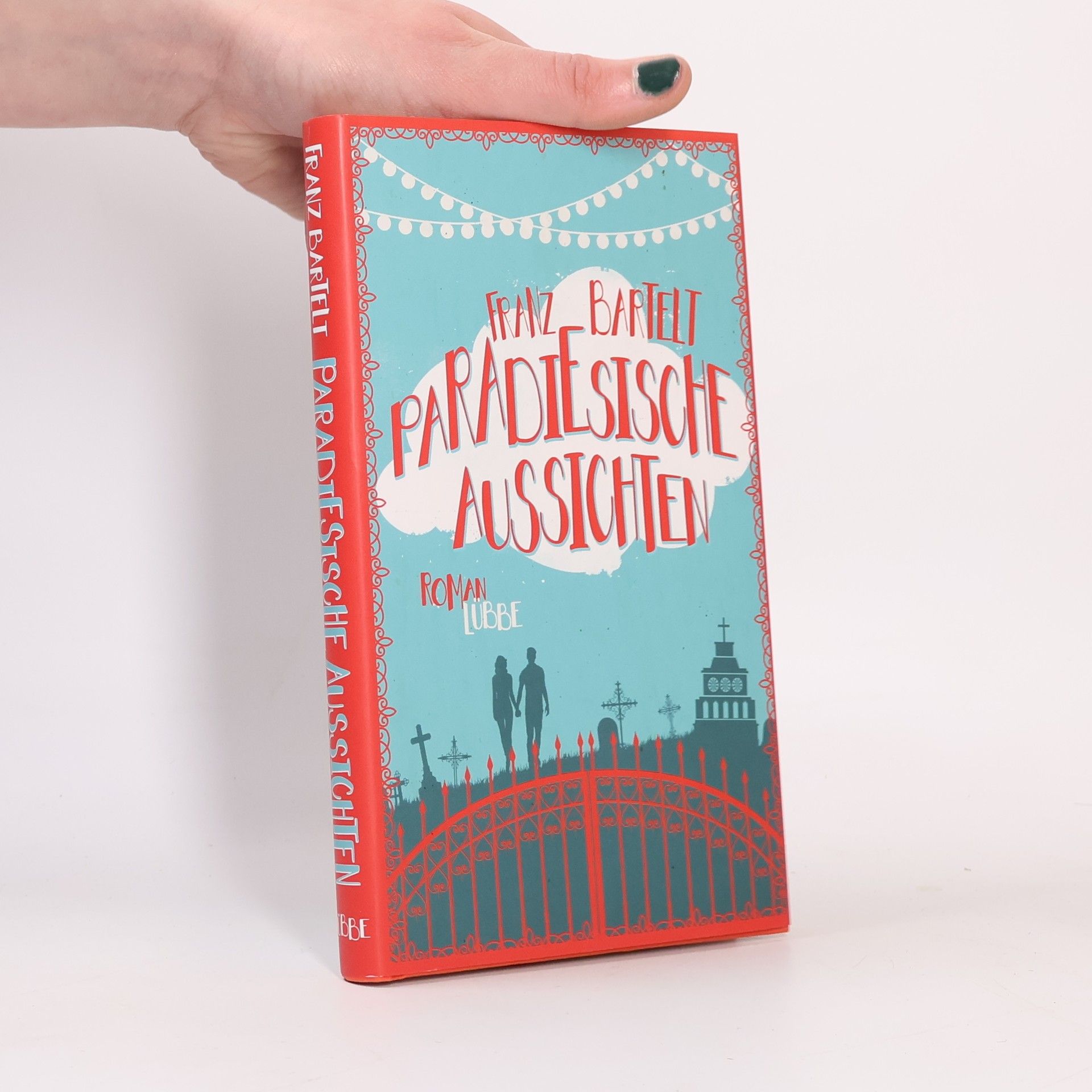 Franz Bartelt Paradiesische Aussichten