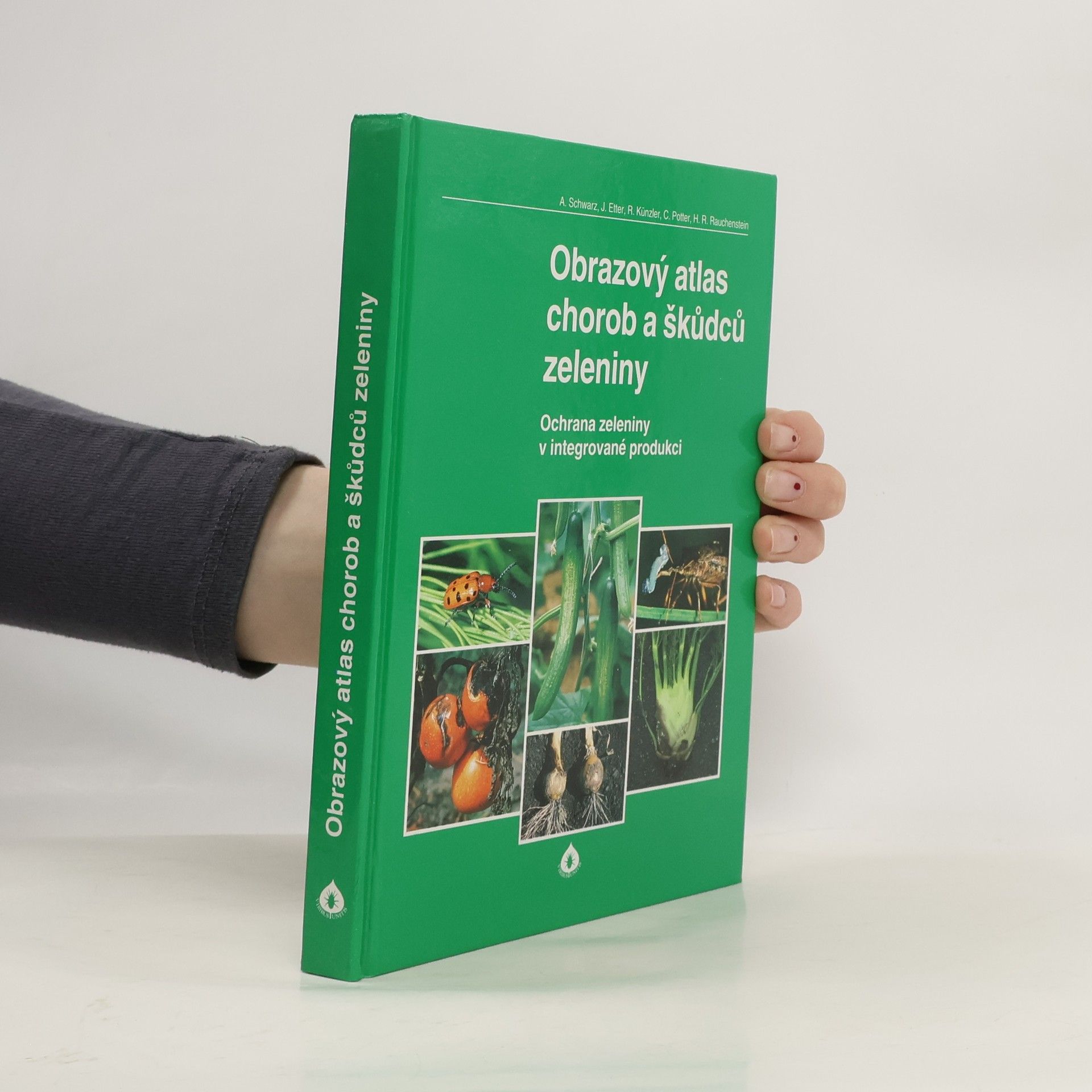 A. Schwarz Obrazový atlas chorob a škůdců zeleniny