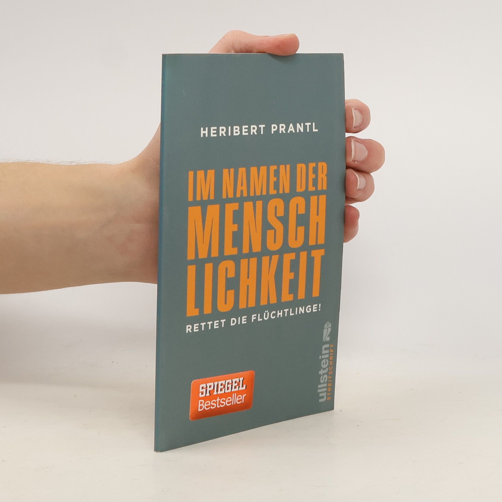 Heribert Prantl Im Namen der Menschlichkeit