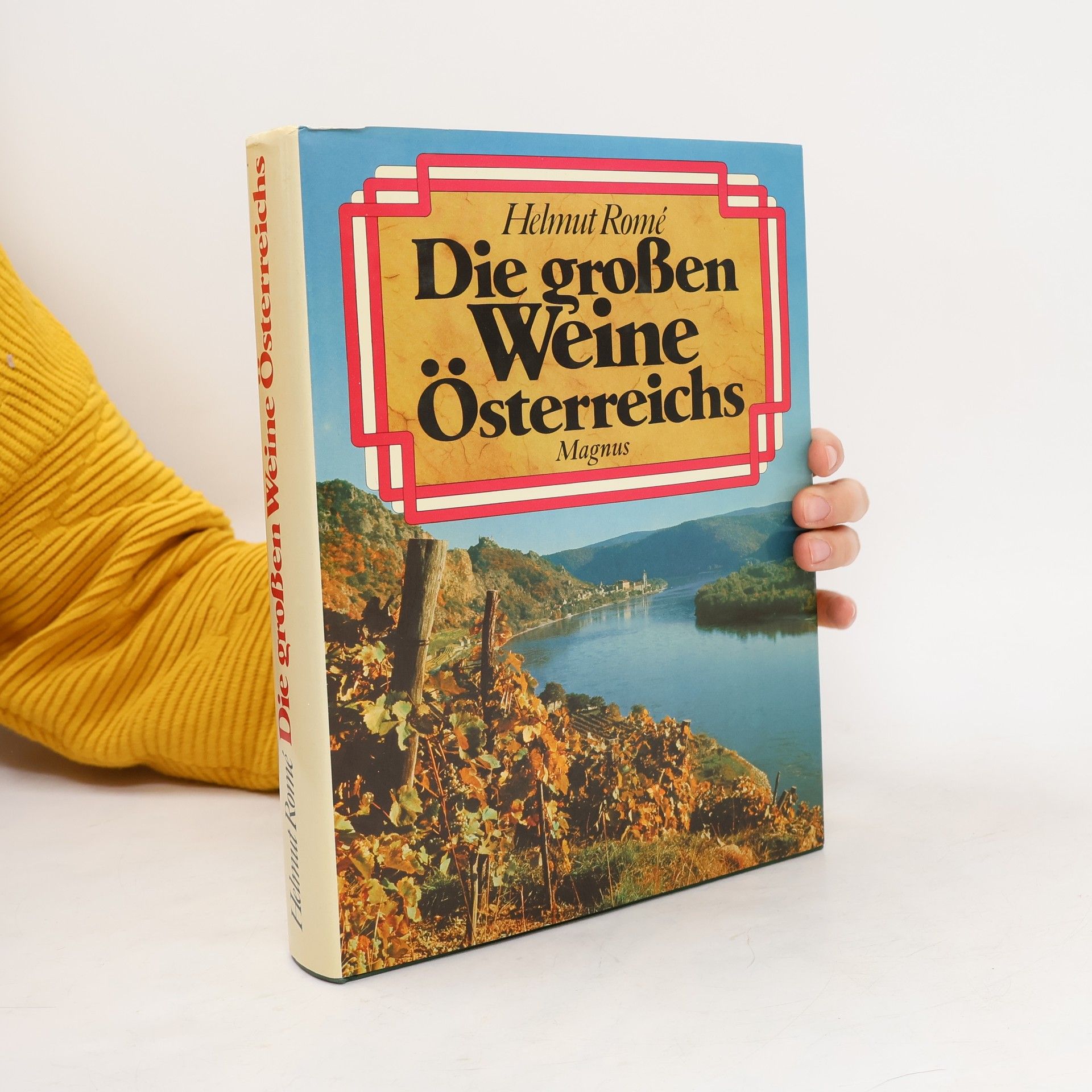 Helmut Romé Die großen Weine Österreichs