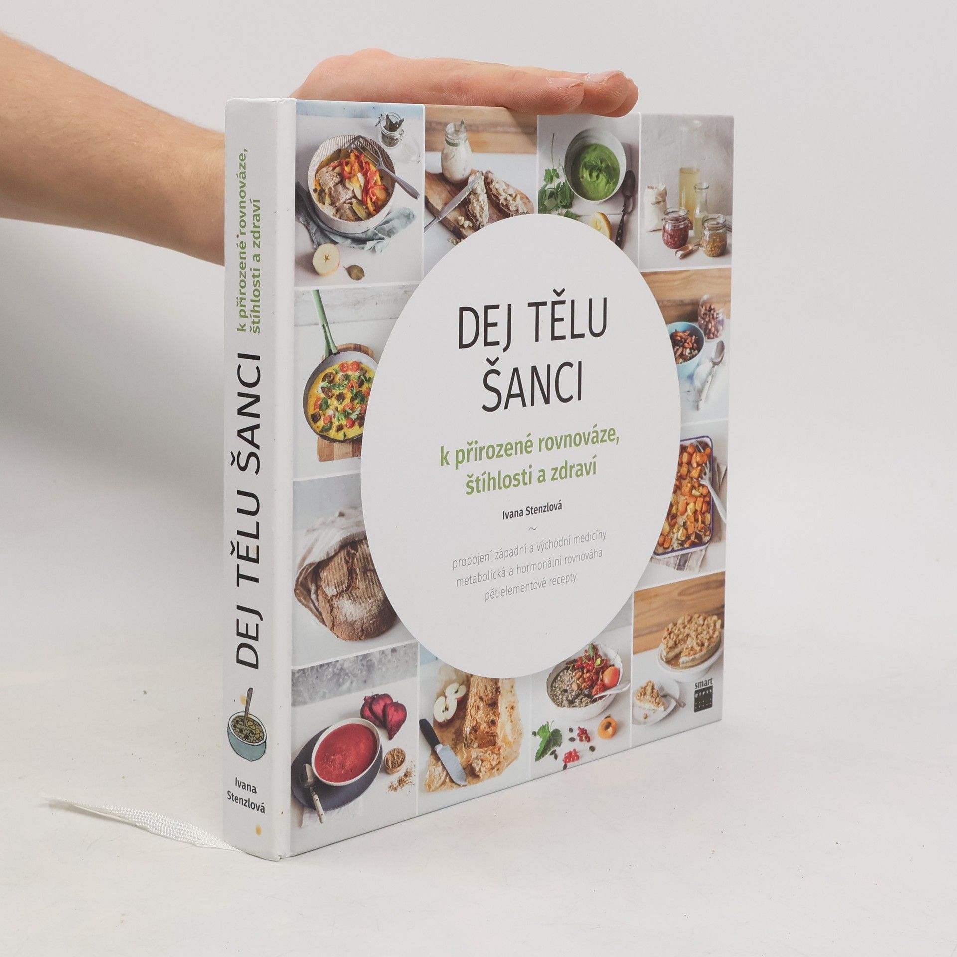 Ivana Stenzlová Dej tělu šanci k přirozené rovnováze, štíhlosti a zdraví