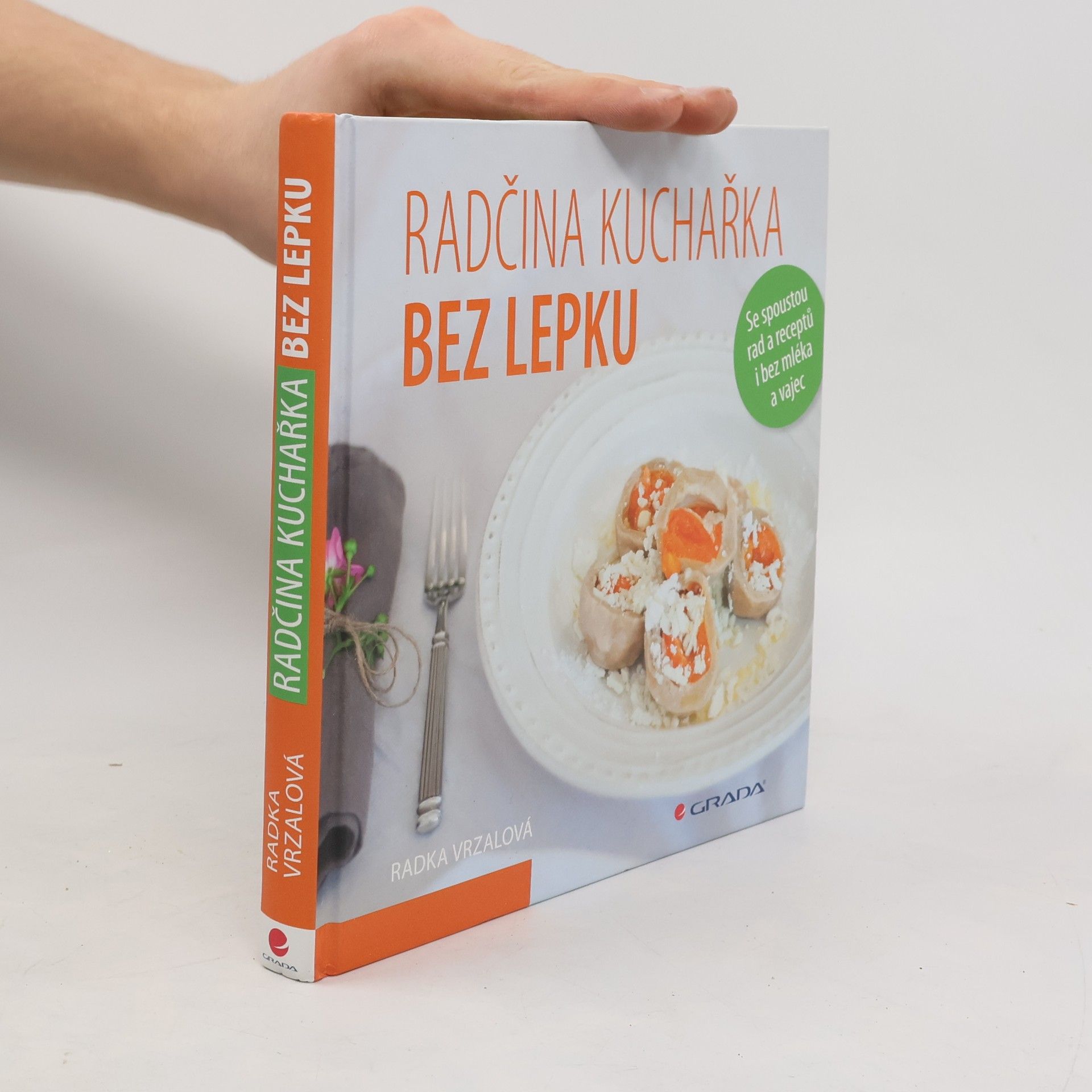 Radka Vrzalová Radčina kuchařka bez lepku
