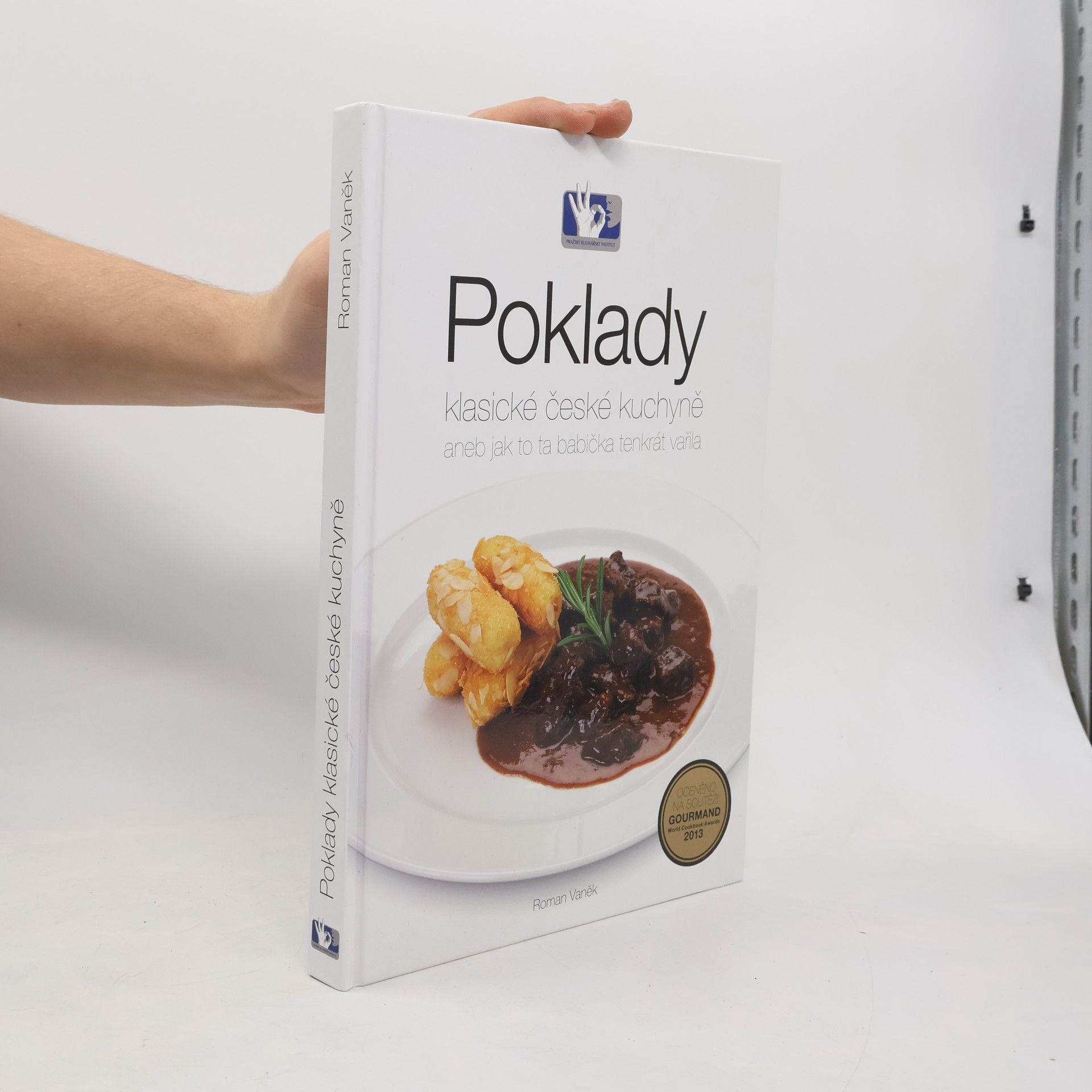 Roman Vaněk Poklady klasické české kuchyně, aneb, Jak to ta babička tenkrát vařila