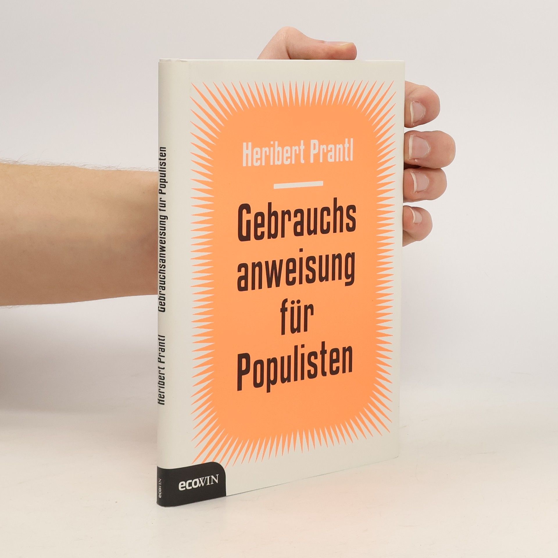 Heribert Prantl Gebrauchsanweisung für Populisten