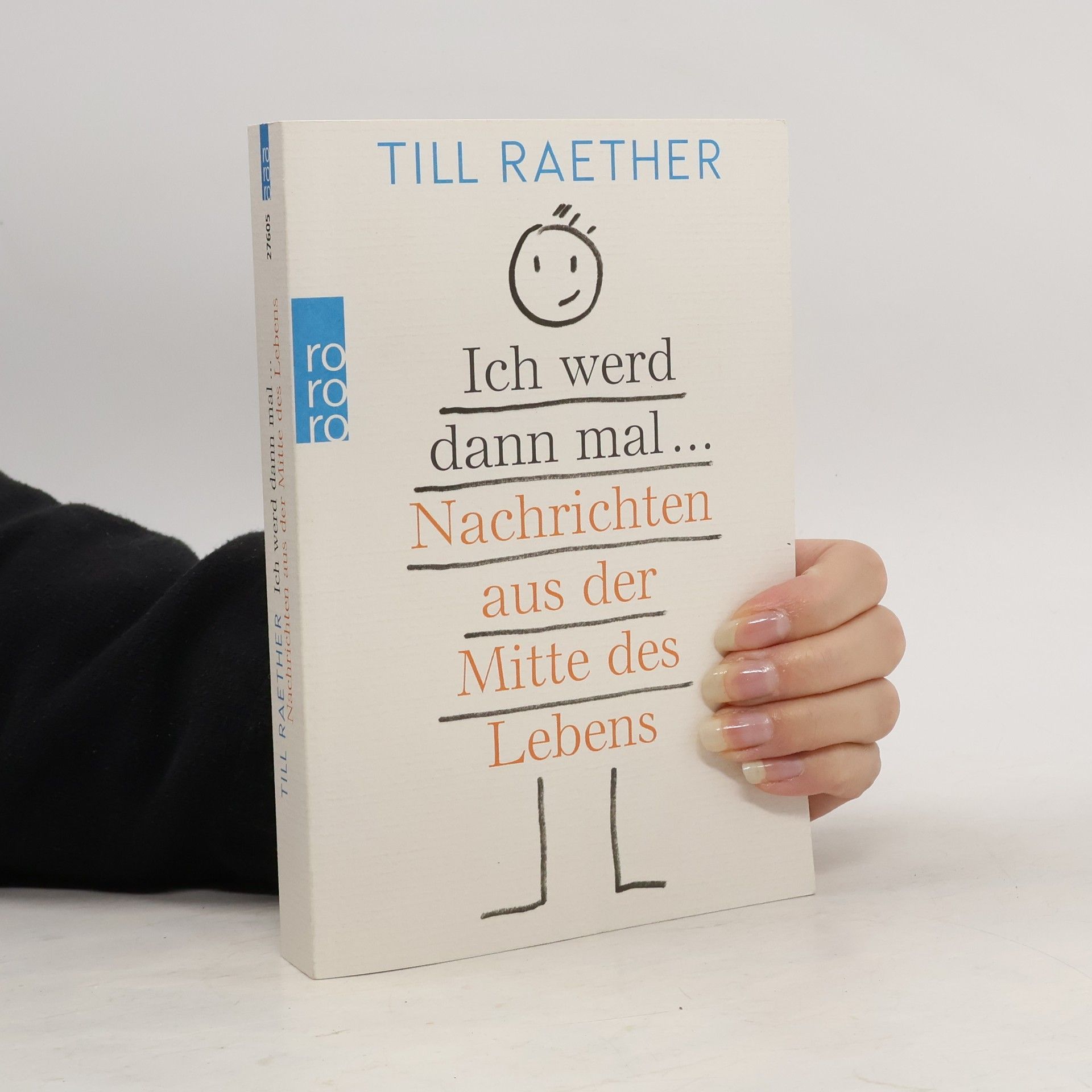 Till Raether Ich werd dann mal ...