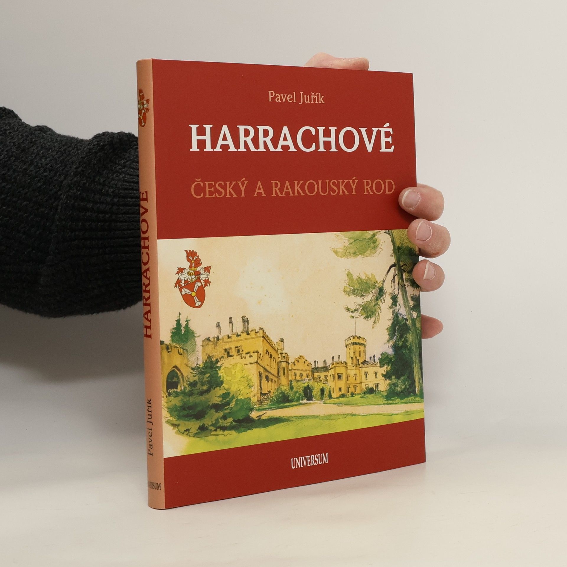 Pavel Juřík Harrachové. Český a rakouský rod