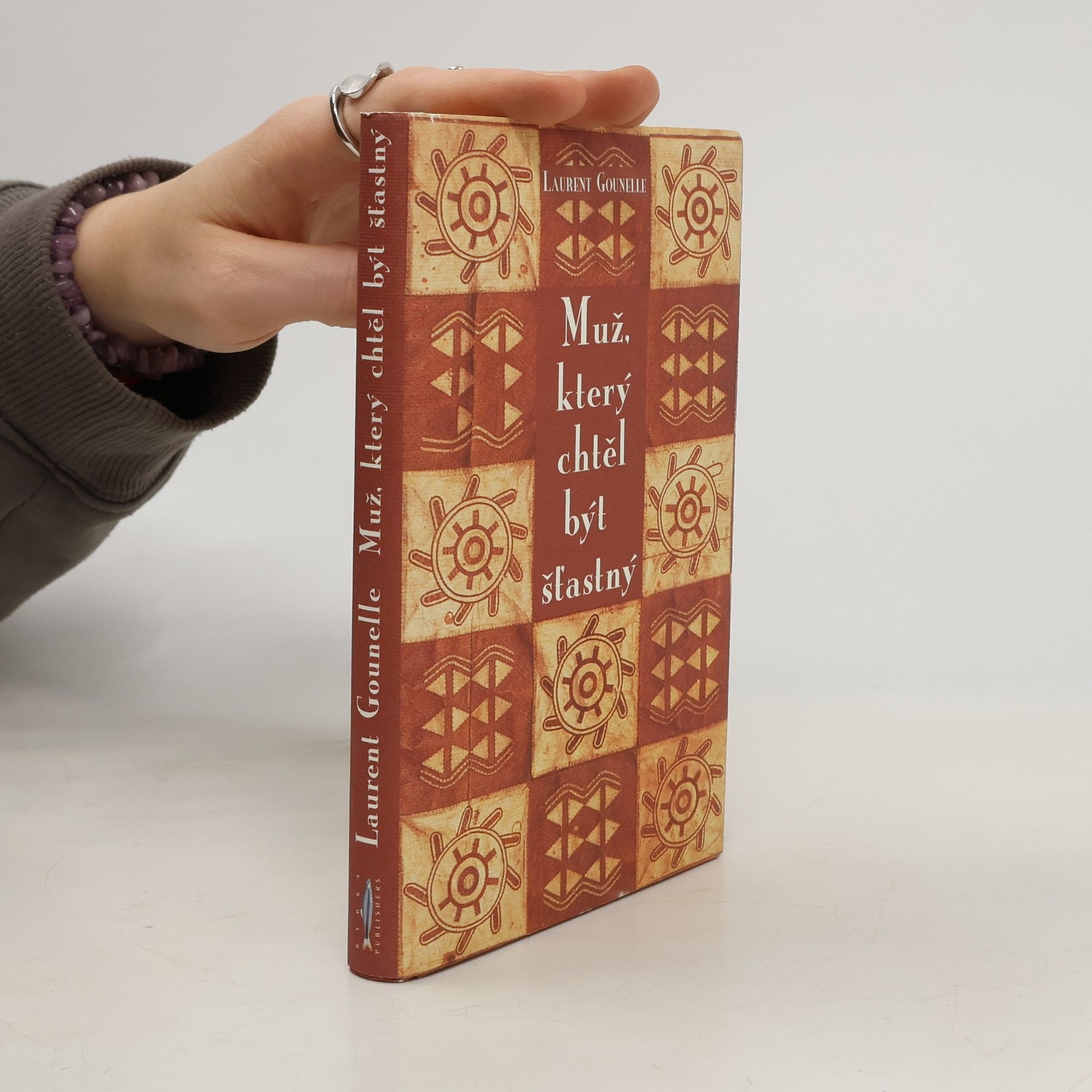 Laurent Gounelle Muž, který chtěl být šťastný