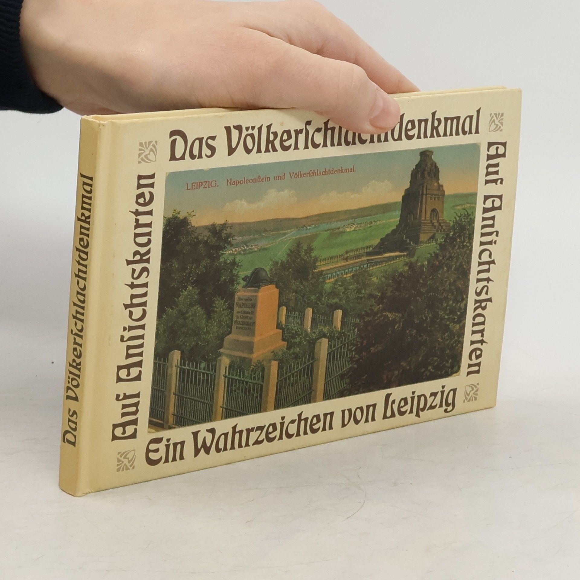 Dieter Valentin Das Völkerschlachtdenkmal