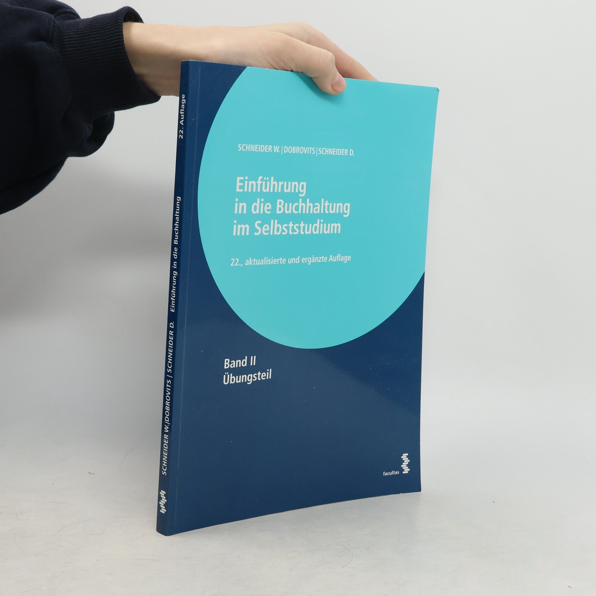 Wilfried Schneider Einführung in die Buchhaltung im Selbststudium