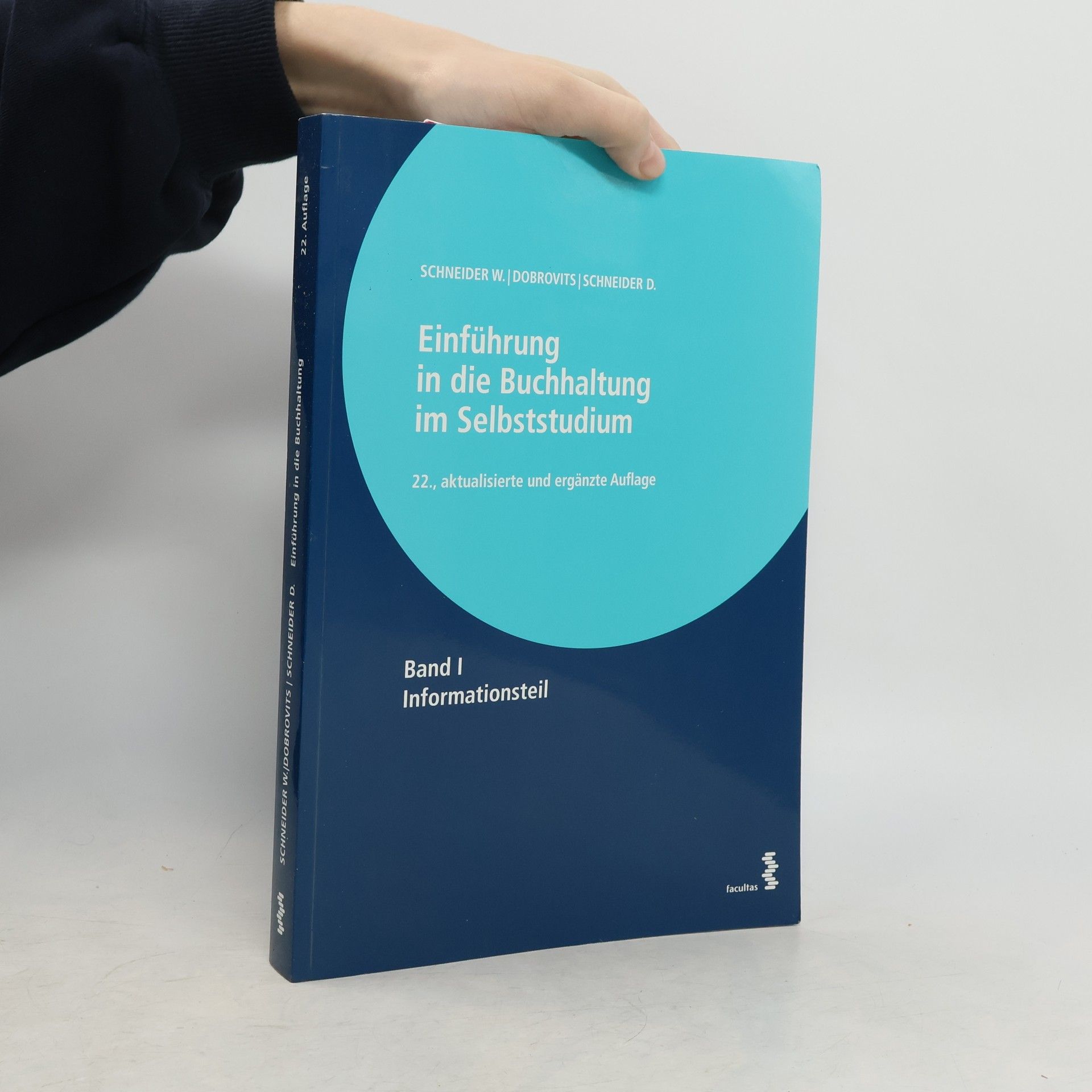 Wilfried Schneider Einführung in die Buchhaltung im Selbststudium