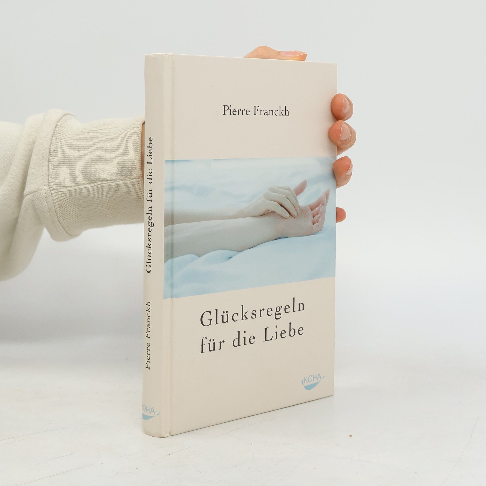 Pierre Franckh Glücksregeln für die Liebe