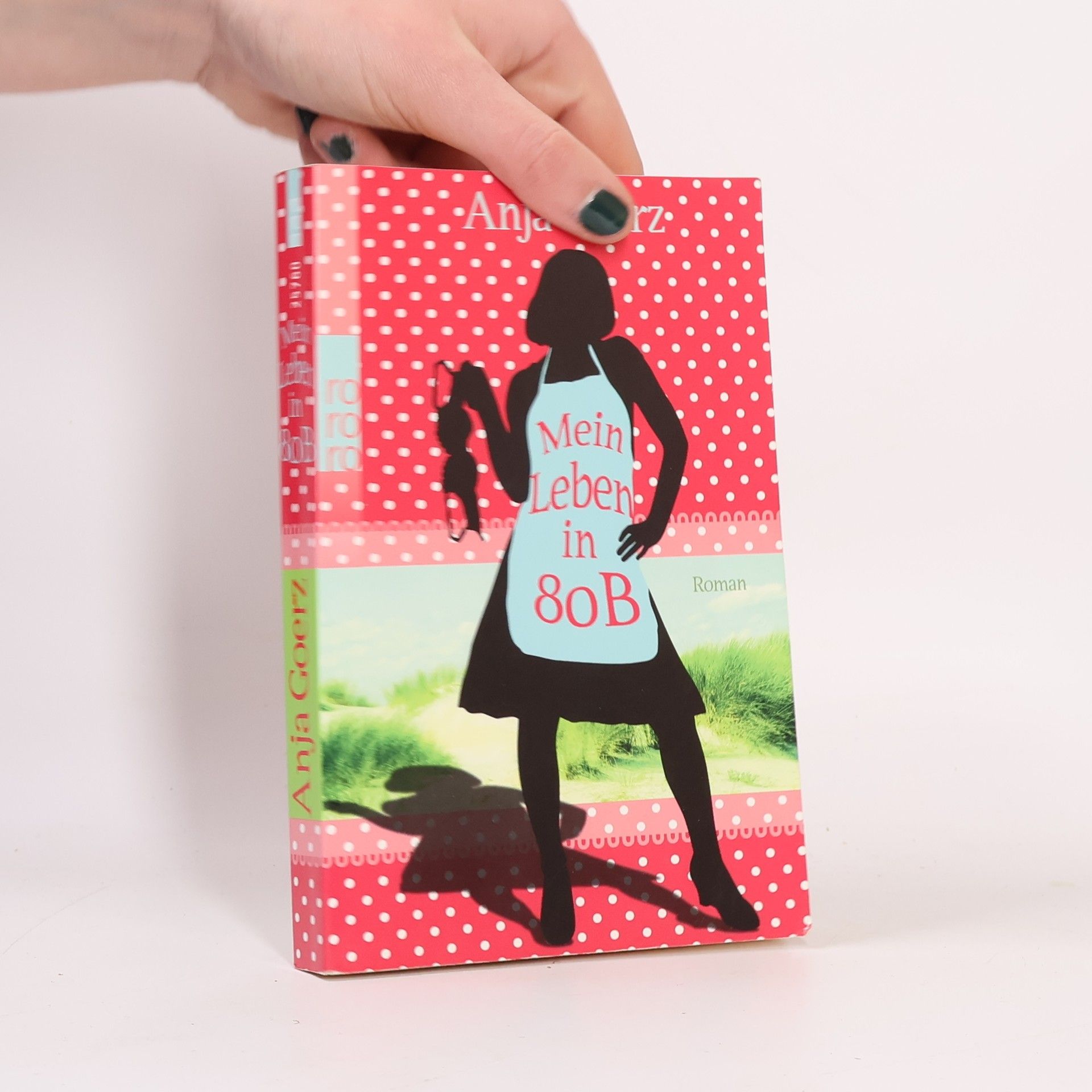 Anja Goerz Mein Leben in 80 B
