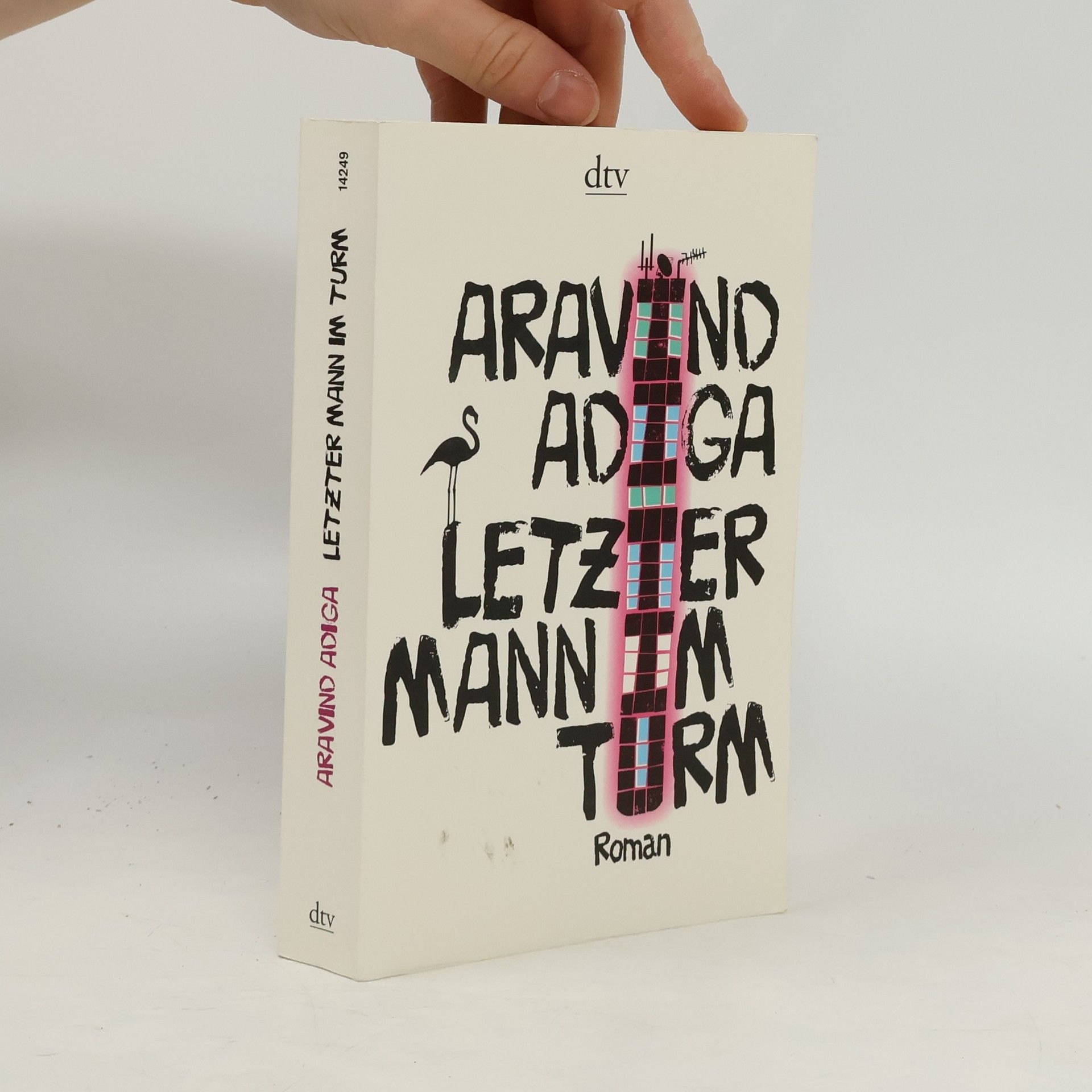 Aravind Adiga Letzter Mann im Turm