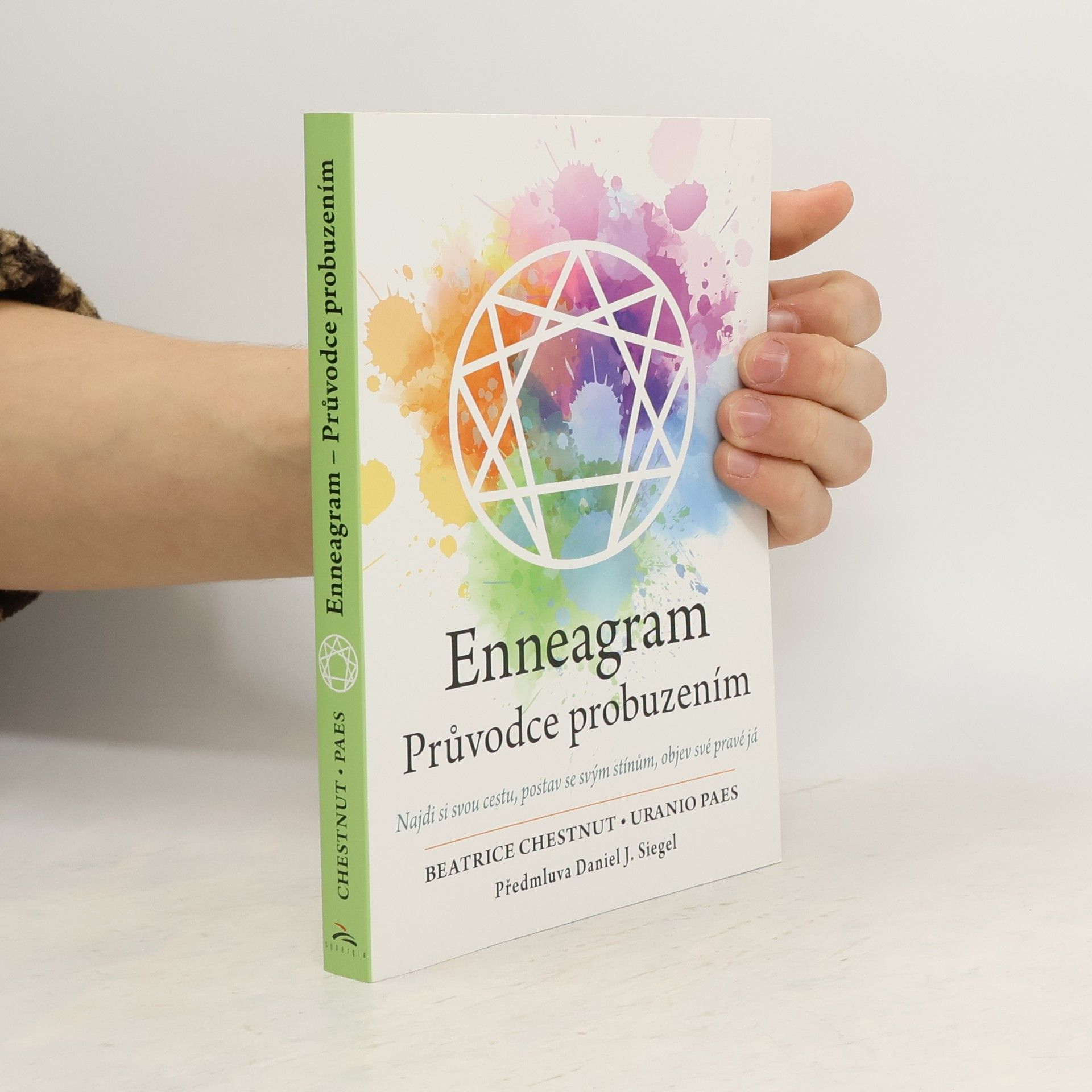 Uranio Paes Enneagram : průvodce probuzením : najdi si svou cestu, postav se svým stínům, objev své pravé já