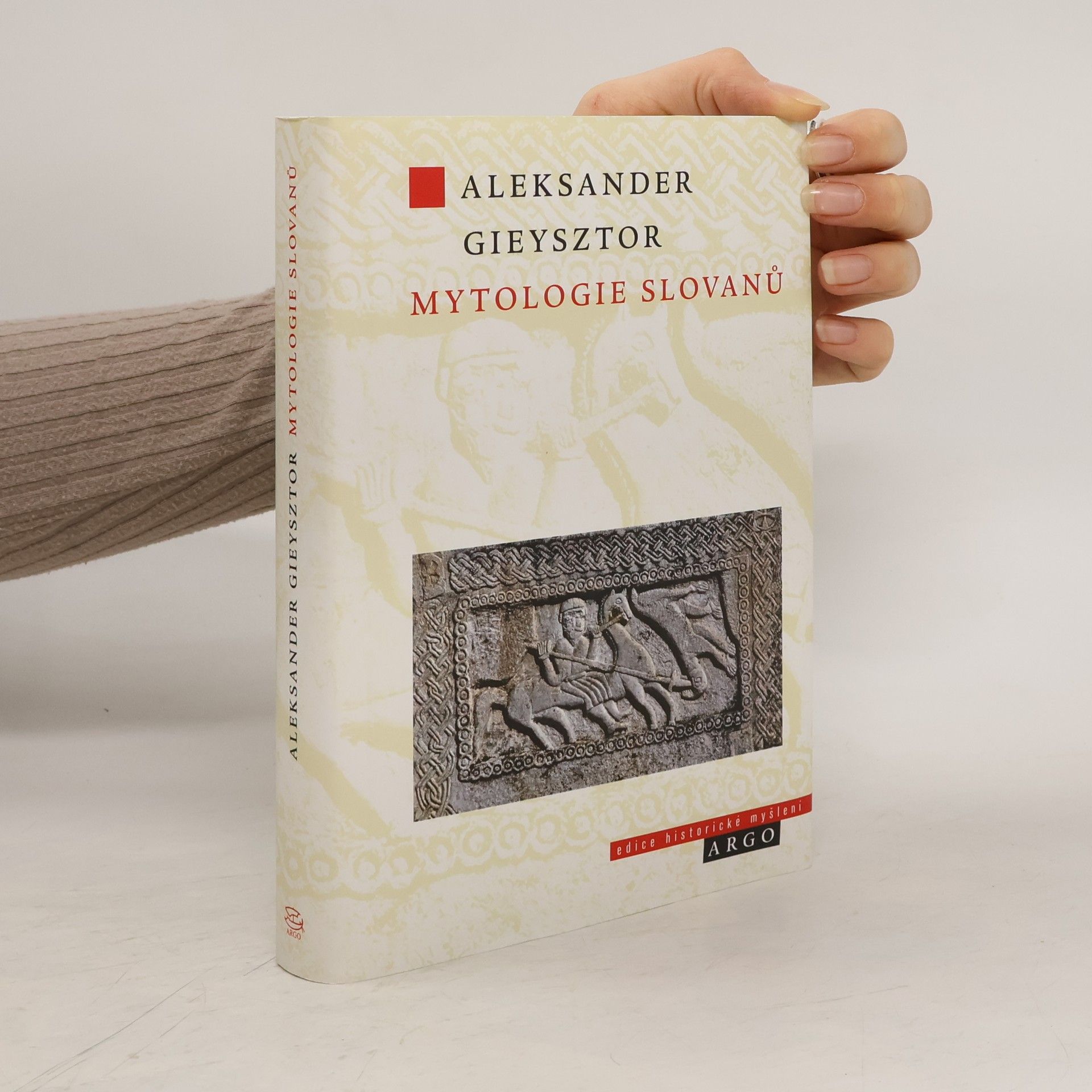 Aleksander Gieysztor Mytologie Slovanů