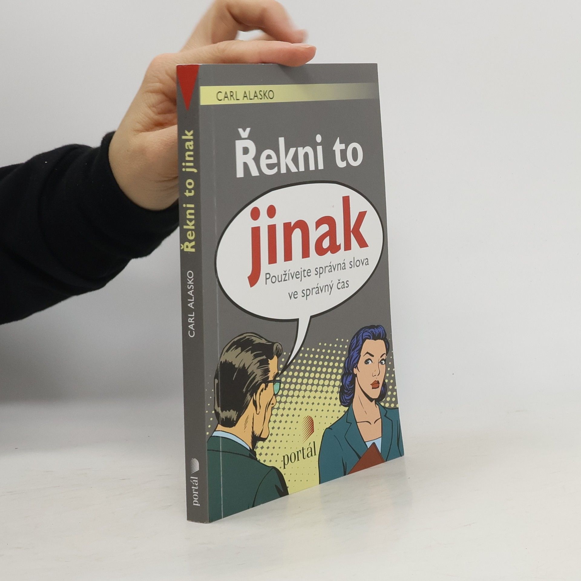 Řekni to jinak: Používejte správná slova ve správný čas