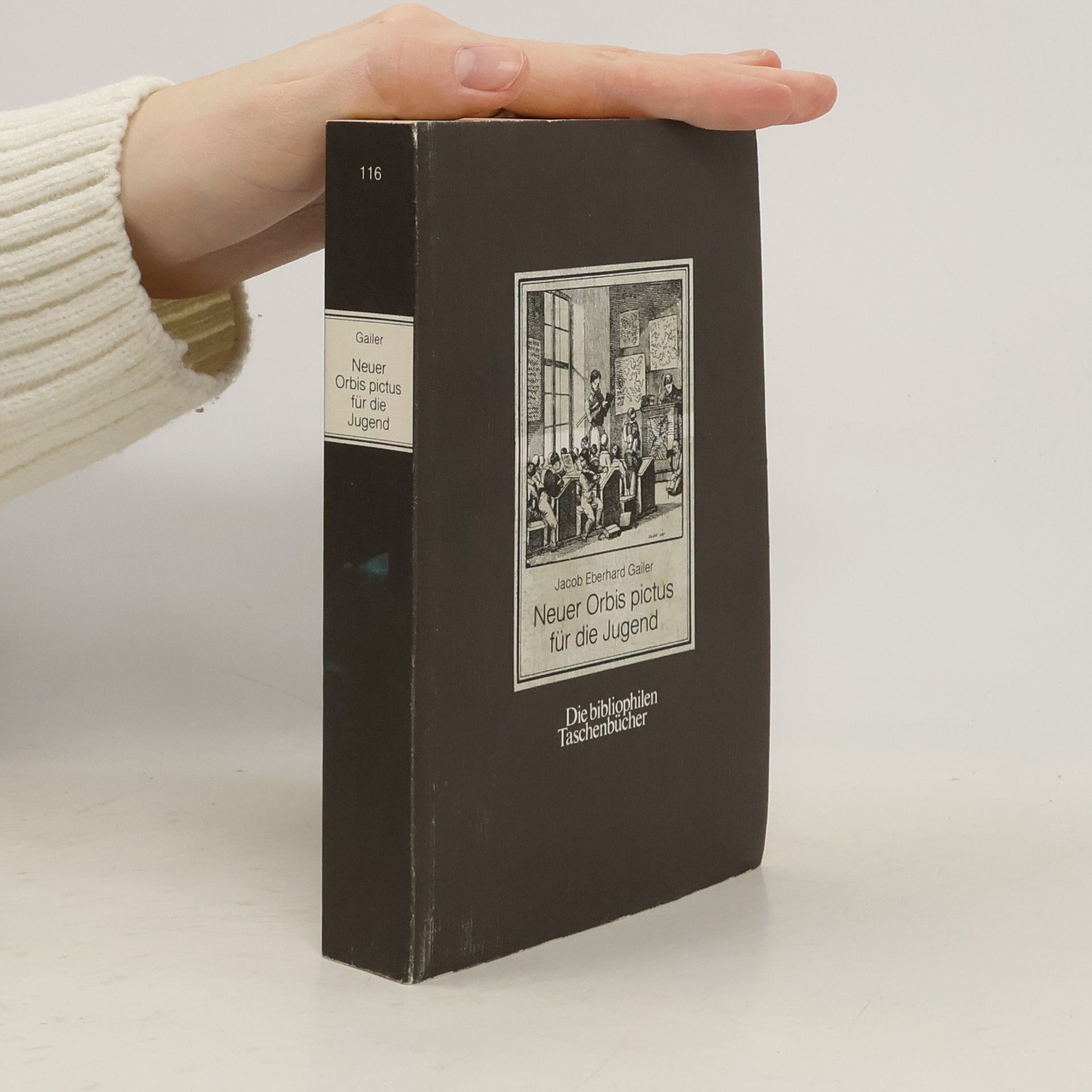 Jacob Eberhard Gailer Neuer Orbis pictus für die Jugend