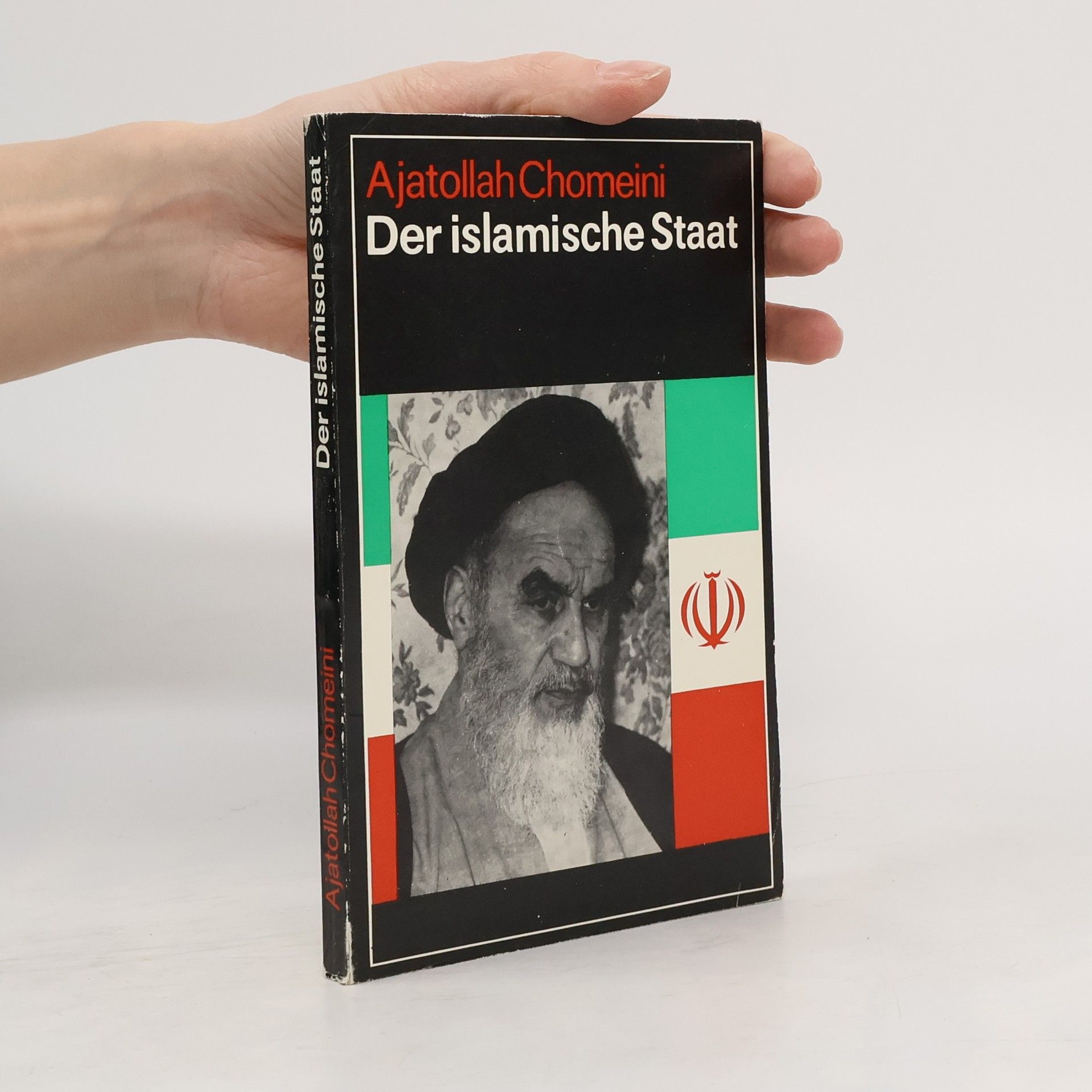 Ajatollah Chomeini Der islamische Staat