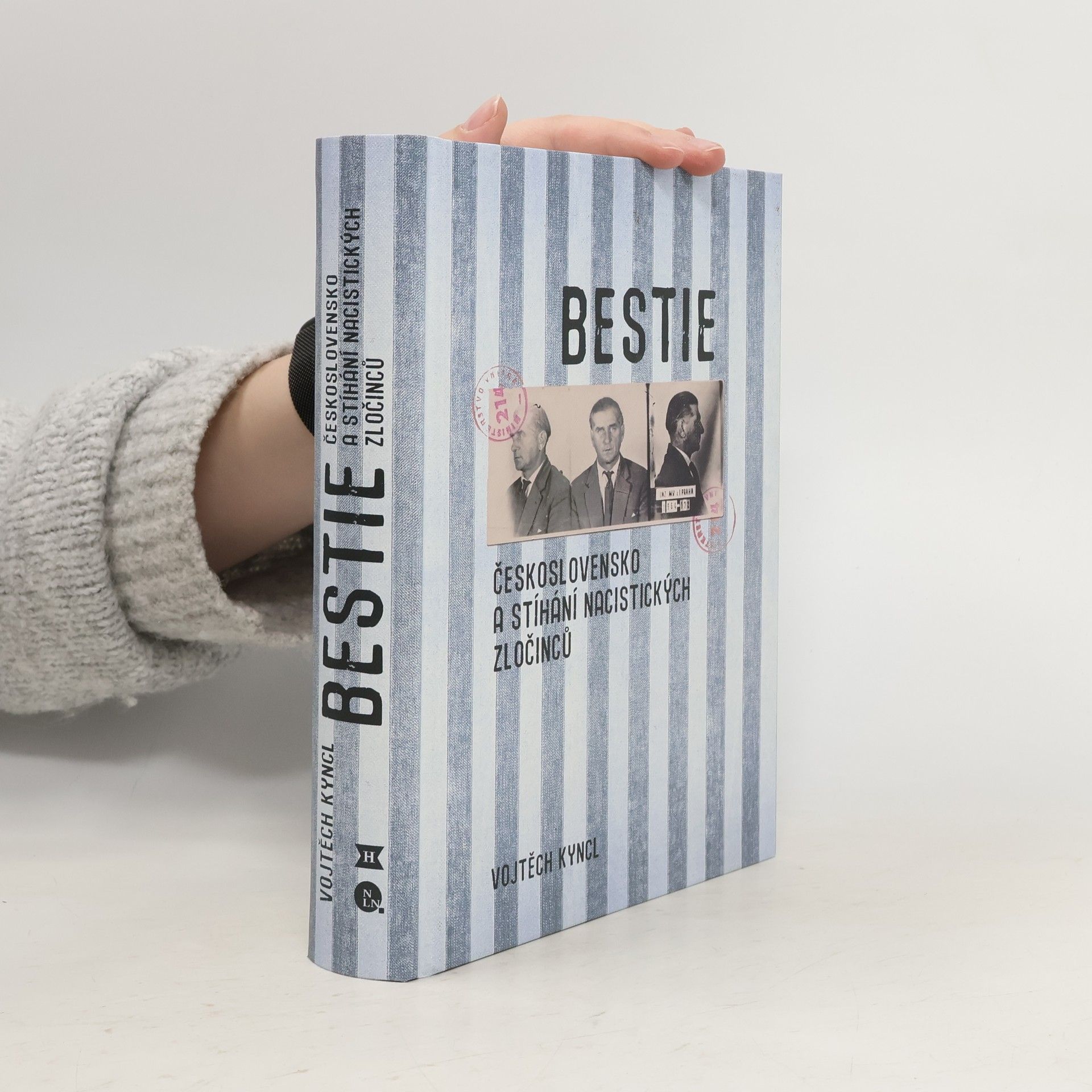 Vojtěch Kyncl Bestie : Československo a stíhání nacistických zločinců