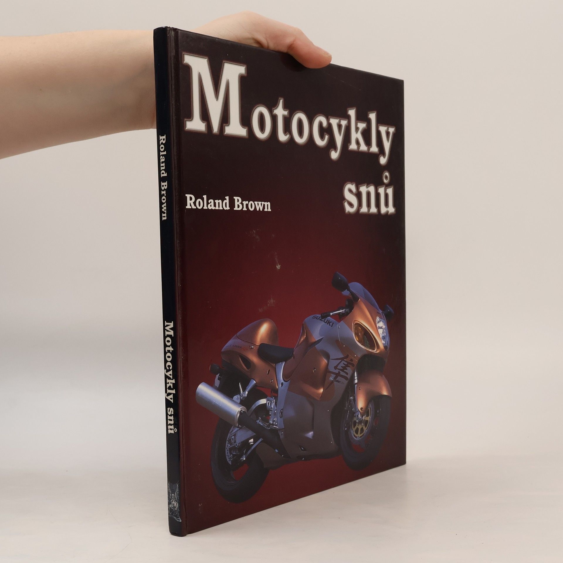Roland Brown Motocykly snů