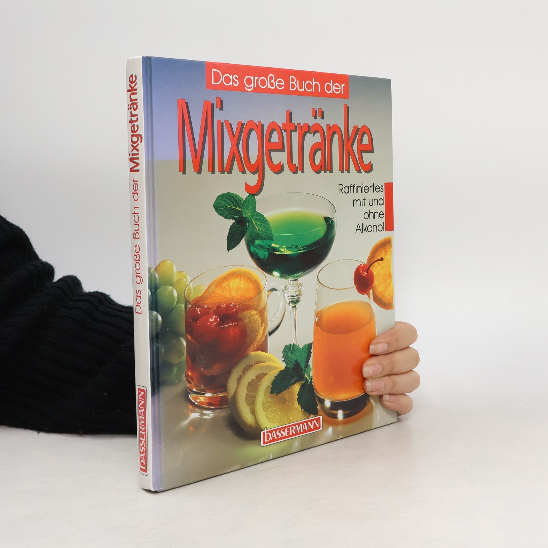 Kurt Schmidli Das grosse Buch der Mixgetränke