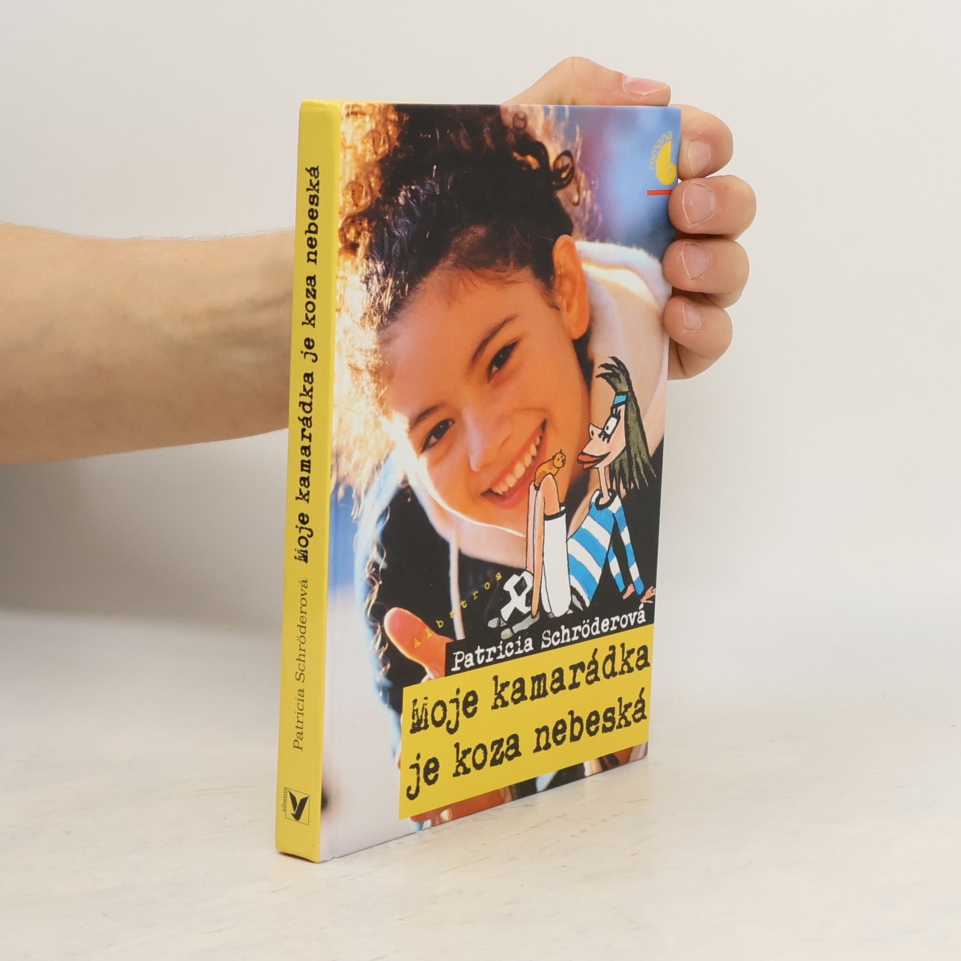 Patricia Schröder Moje kamarádka je koza nebeská