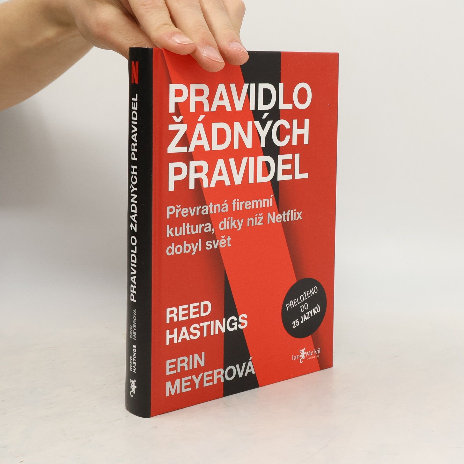 Pravidlo žádných pravidel. Převratná firemní kultura, díky níž Netflix dobyl svět