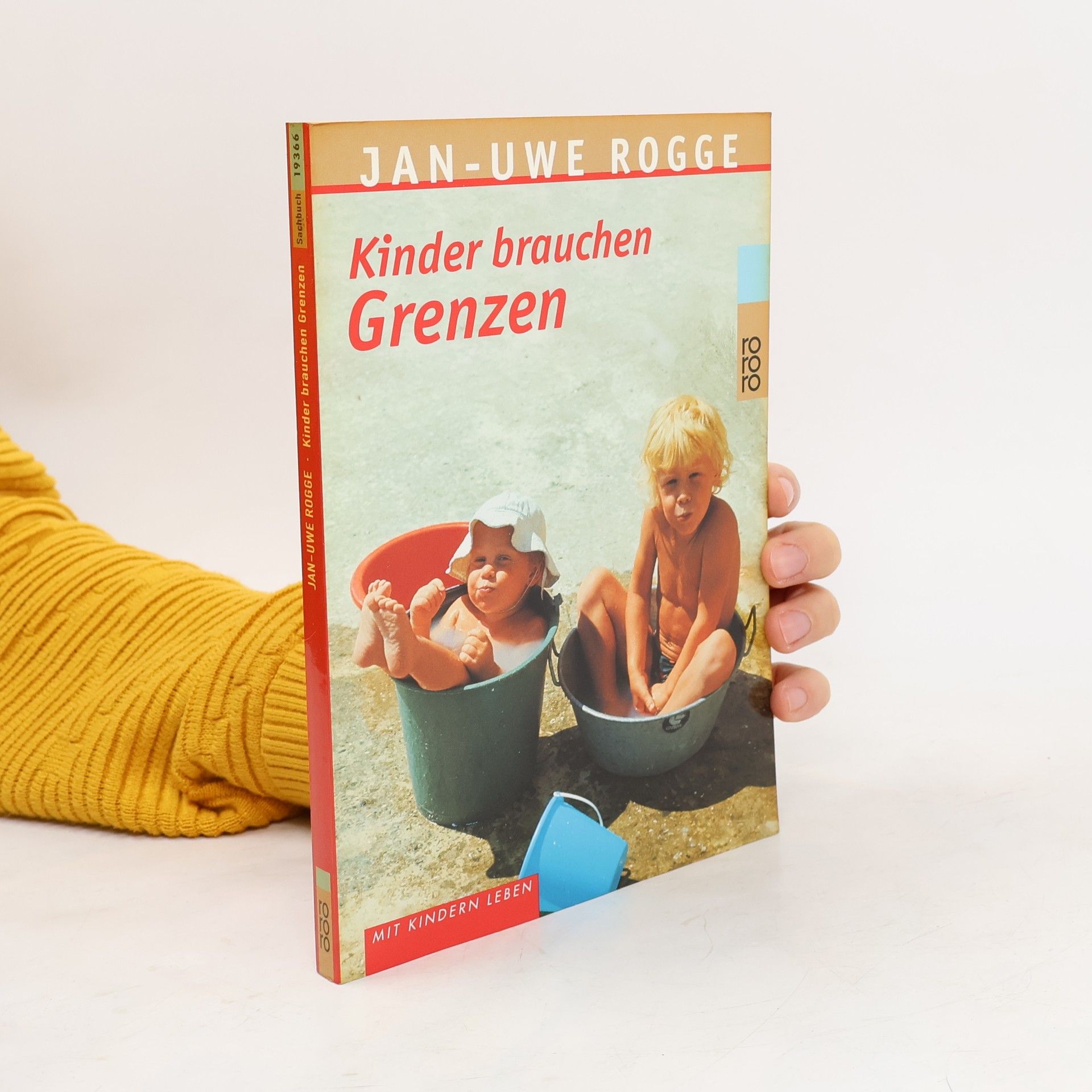 Jan-Uwe Rogge Kinder brauchen Grenzen