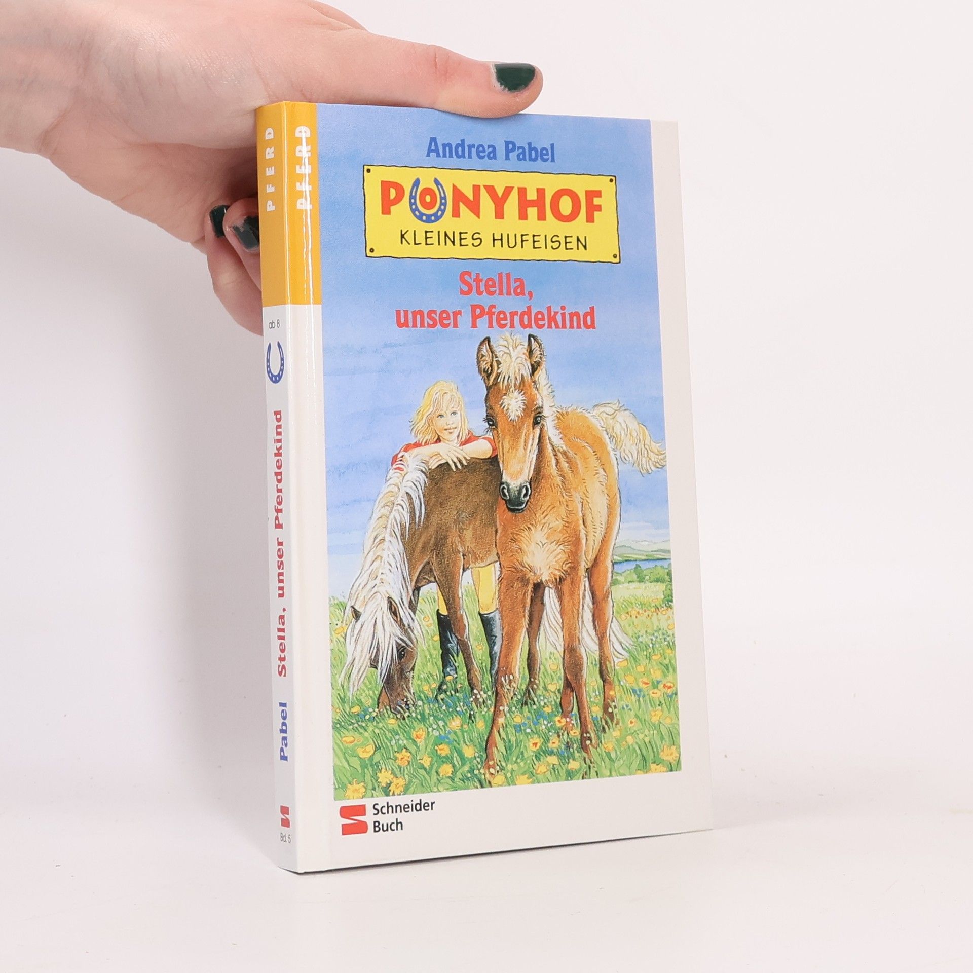 Andrea Pabel Ponyhof Kleines Hufeisen: Stella, unser Pferdekind
