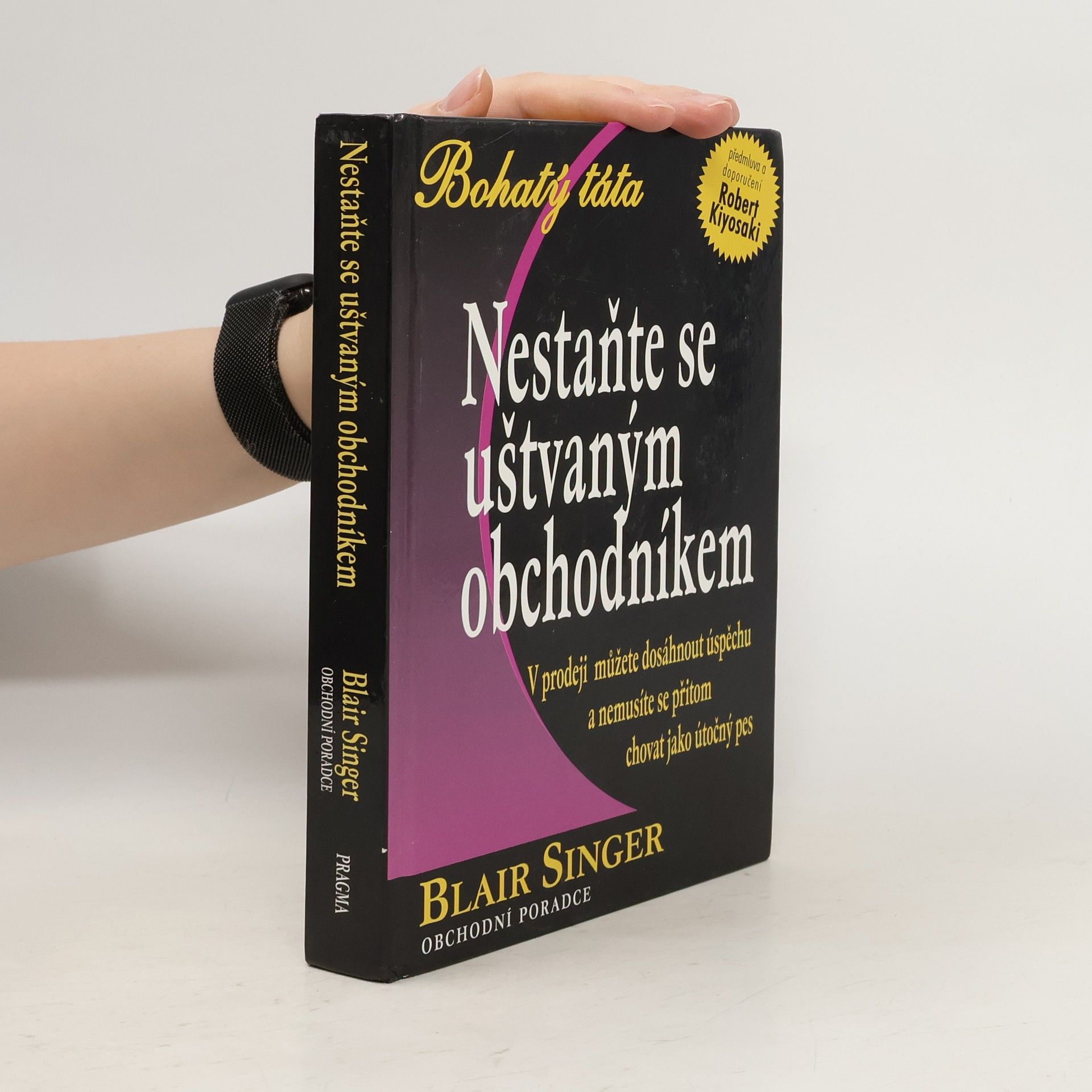 Blair Singer Nestaňte se uštvaným obchodníkem