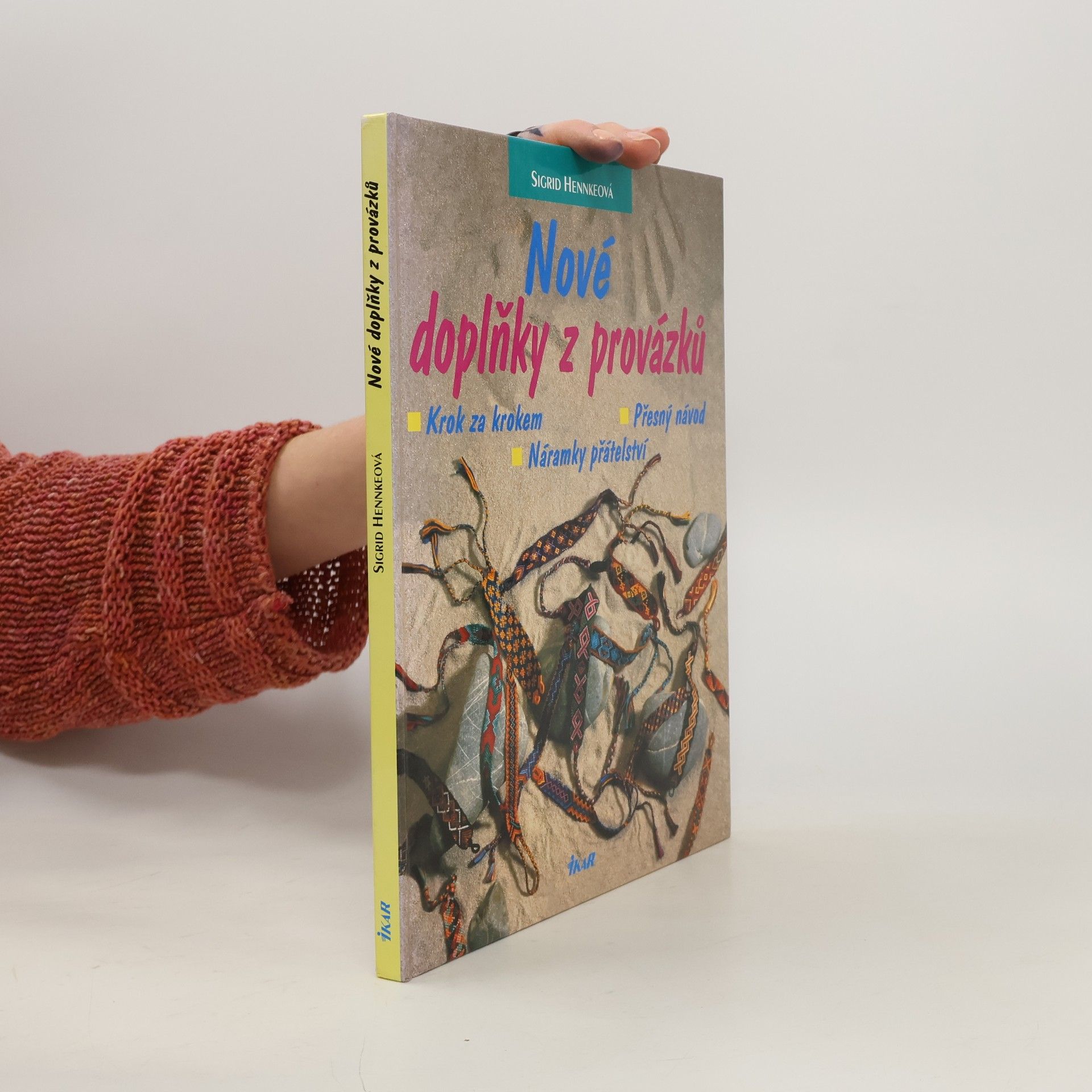 Sigrid Hennke Nové doplňky z provázků