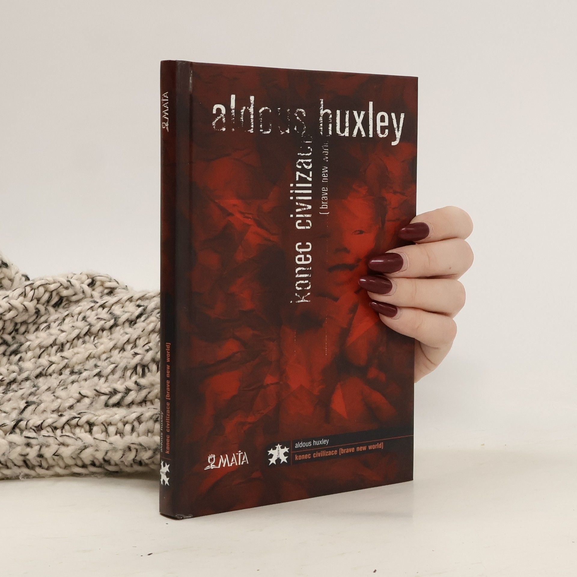 Aldous Huxley Konec civilizace (Brave new world)