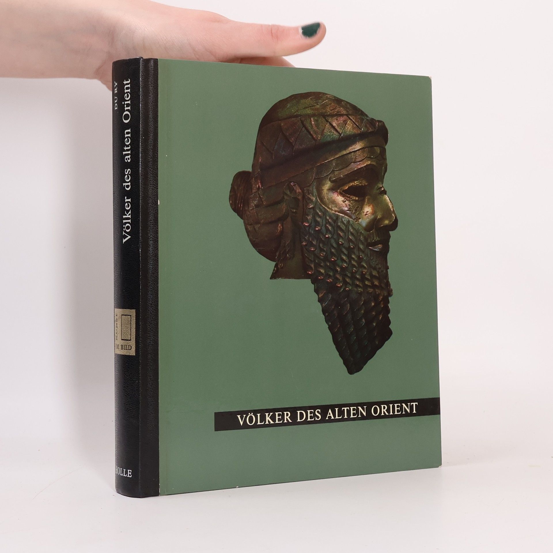 Carel J. Du Ry Kunst im Bild. Völker des alten Orient