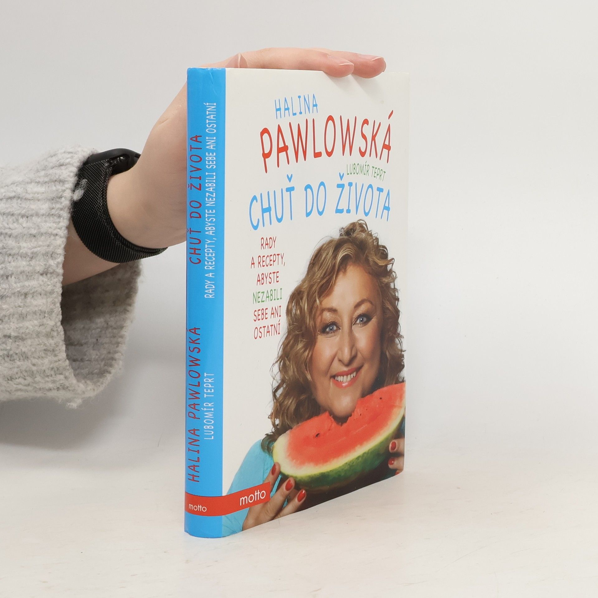 Chuť do života: Rady a recepty, abyste nezabili sebe ani ostatní