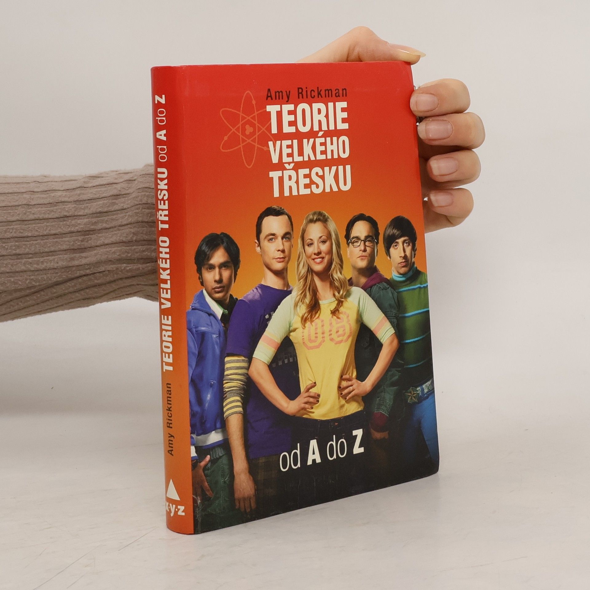Amy Rickman Teorie velkého třesku od A do Z
