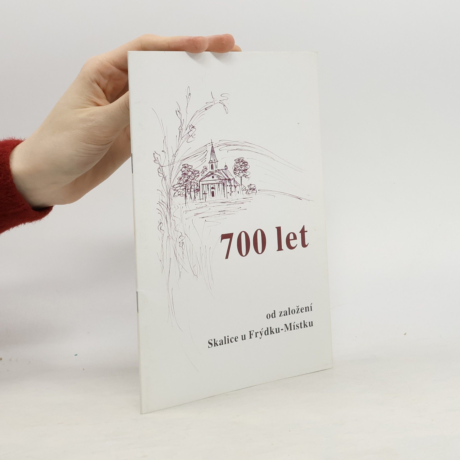 Sedm set let od založení Skalice u Frýdku-Místku