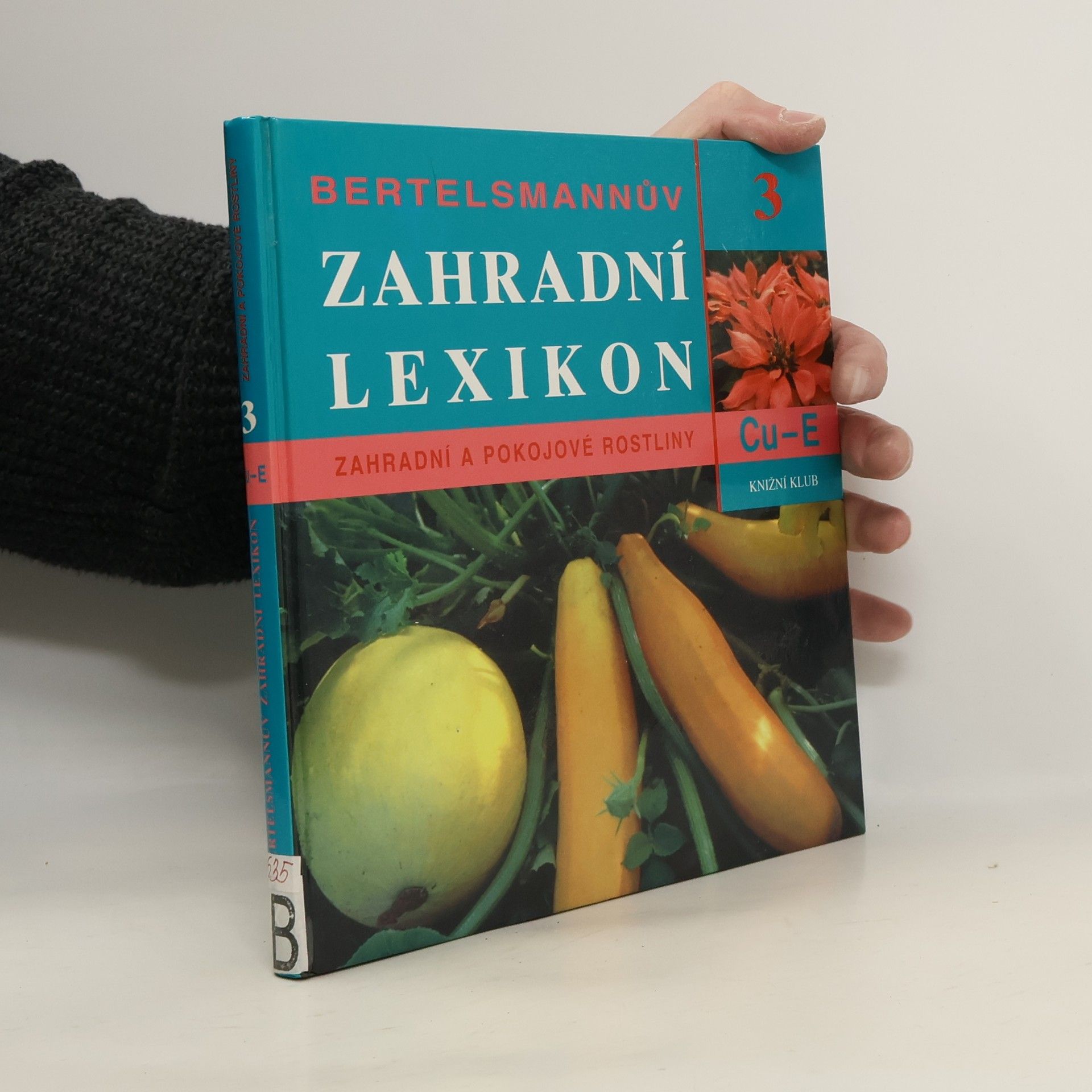 Bertelsmannův zahradní lexikon - 3. díl: Cu - E