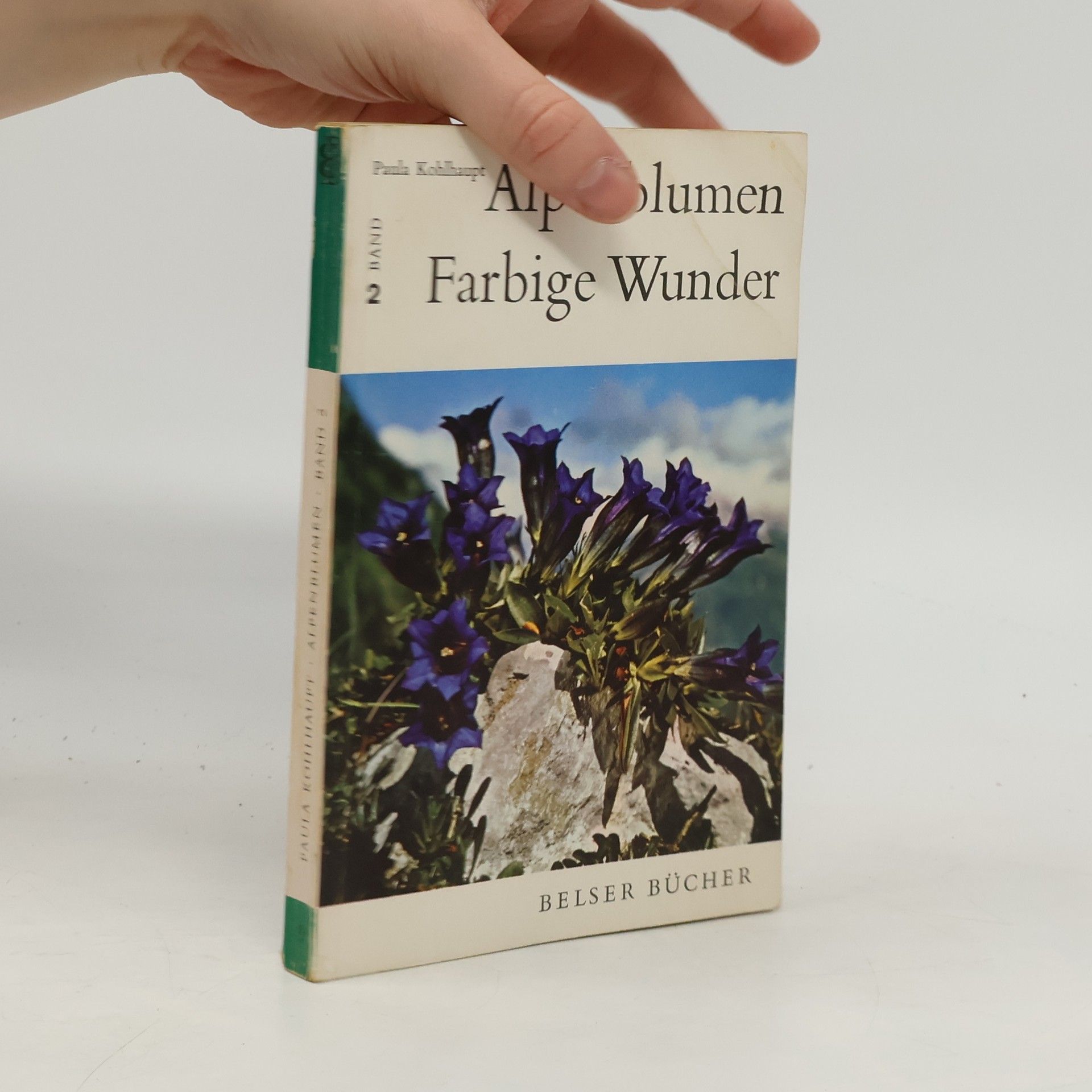 Alpenblumen. Farbige Wunder. Band 2