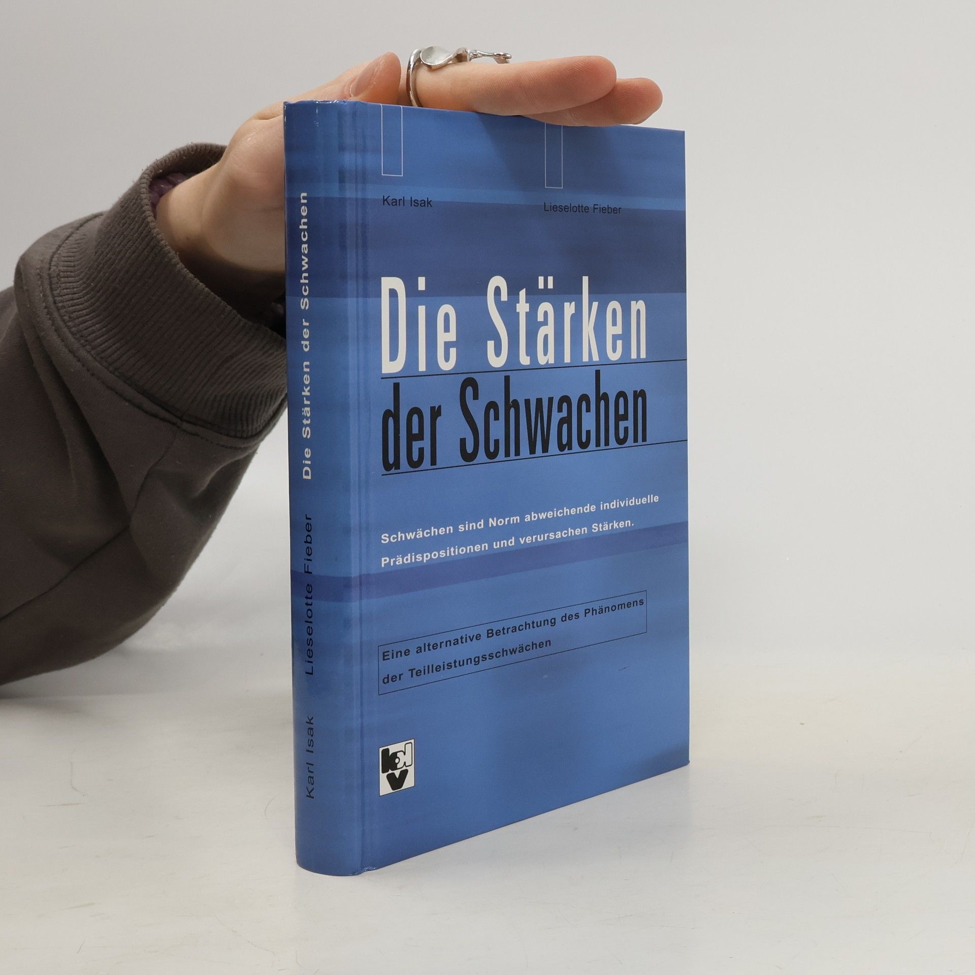 Die Stärken der Schwachen