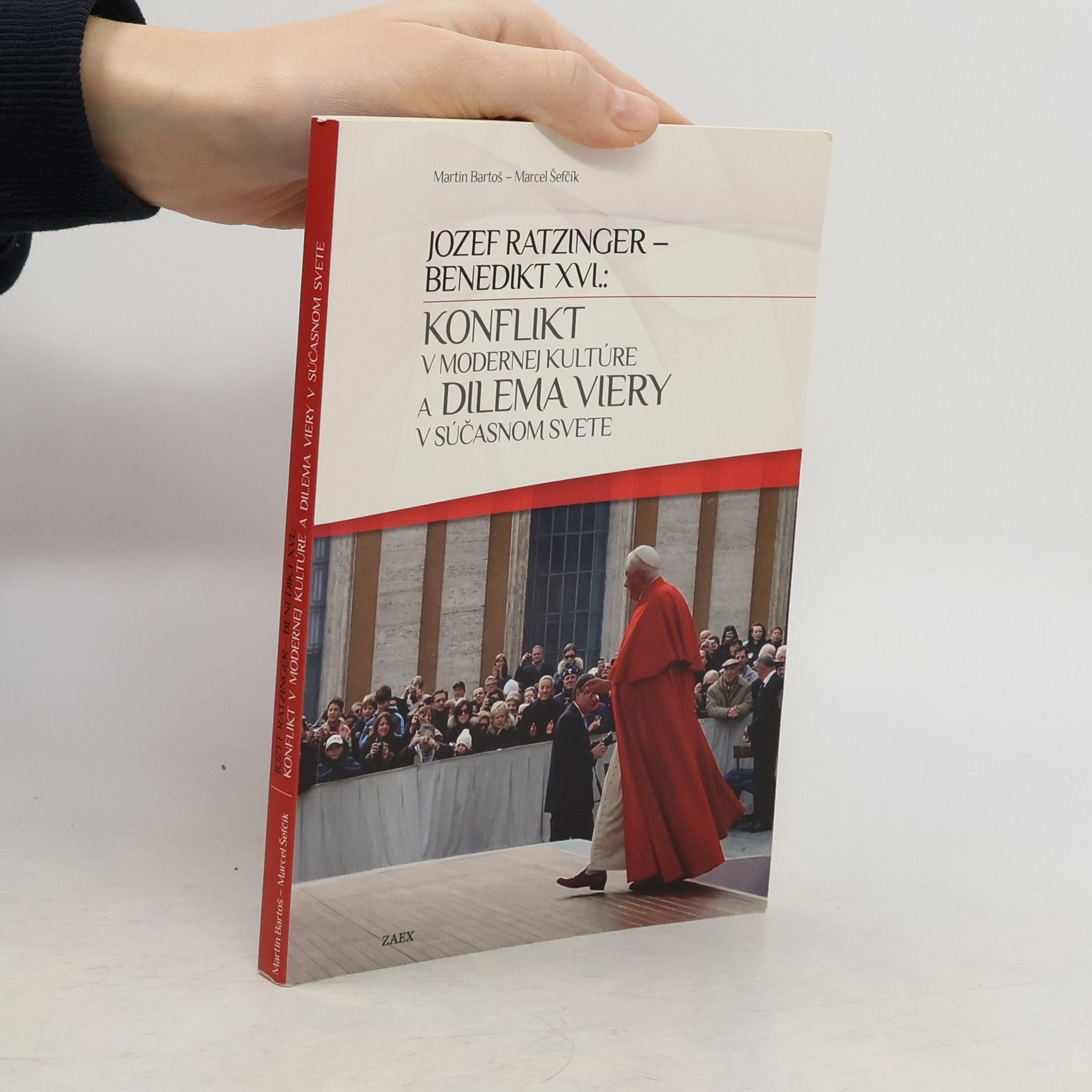 Jozef Ratzinger - Benedikt XVI.: Konflikt v modernej kultúre a dilema viery v súčasnom svete