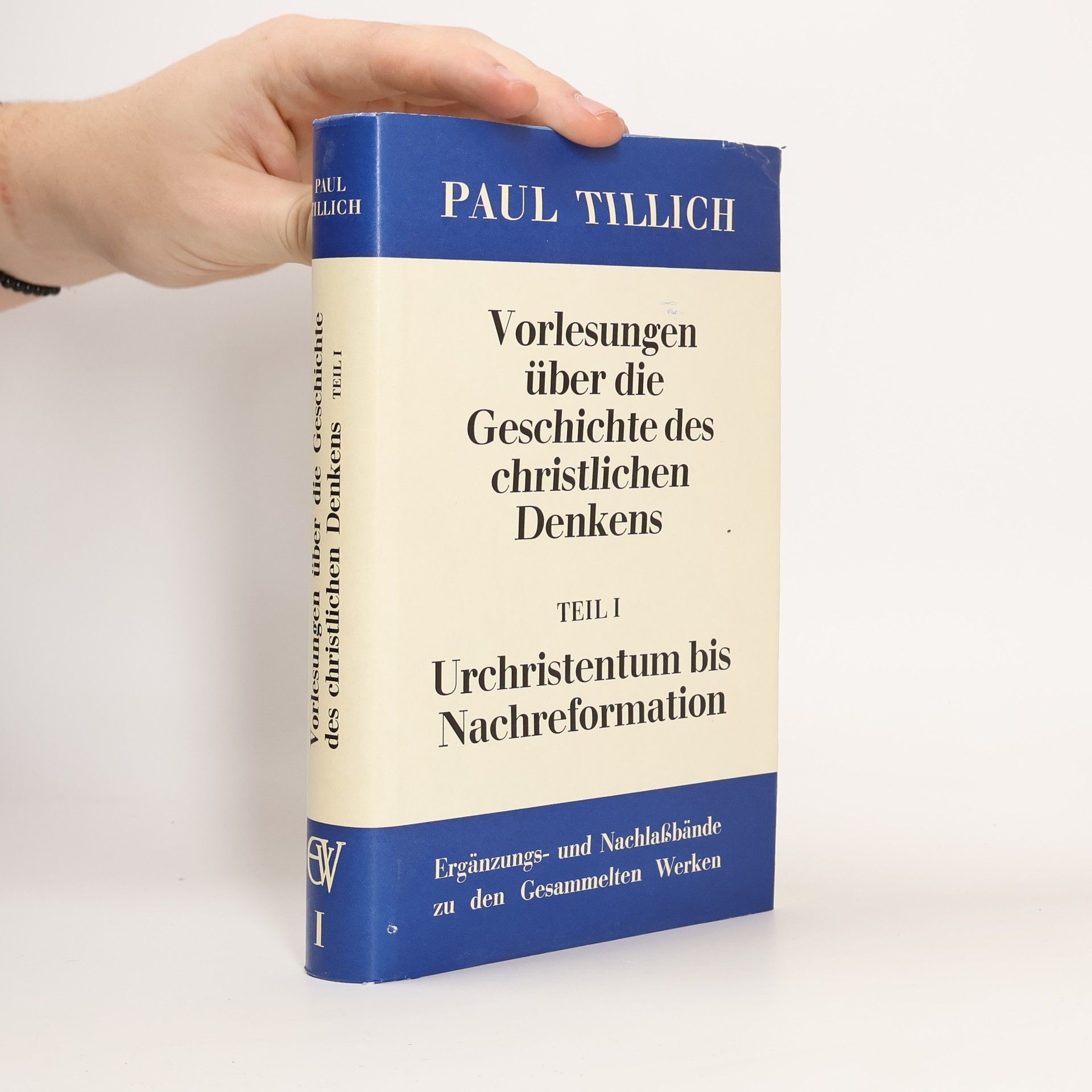 Paul Tillich Vorlesungen über die Geschichte des christlichen Denkens. Teil I, Urchristentum bis Nachreformation