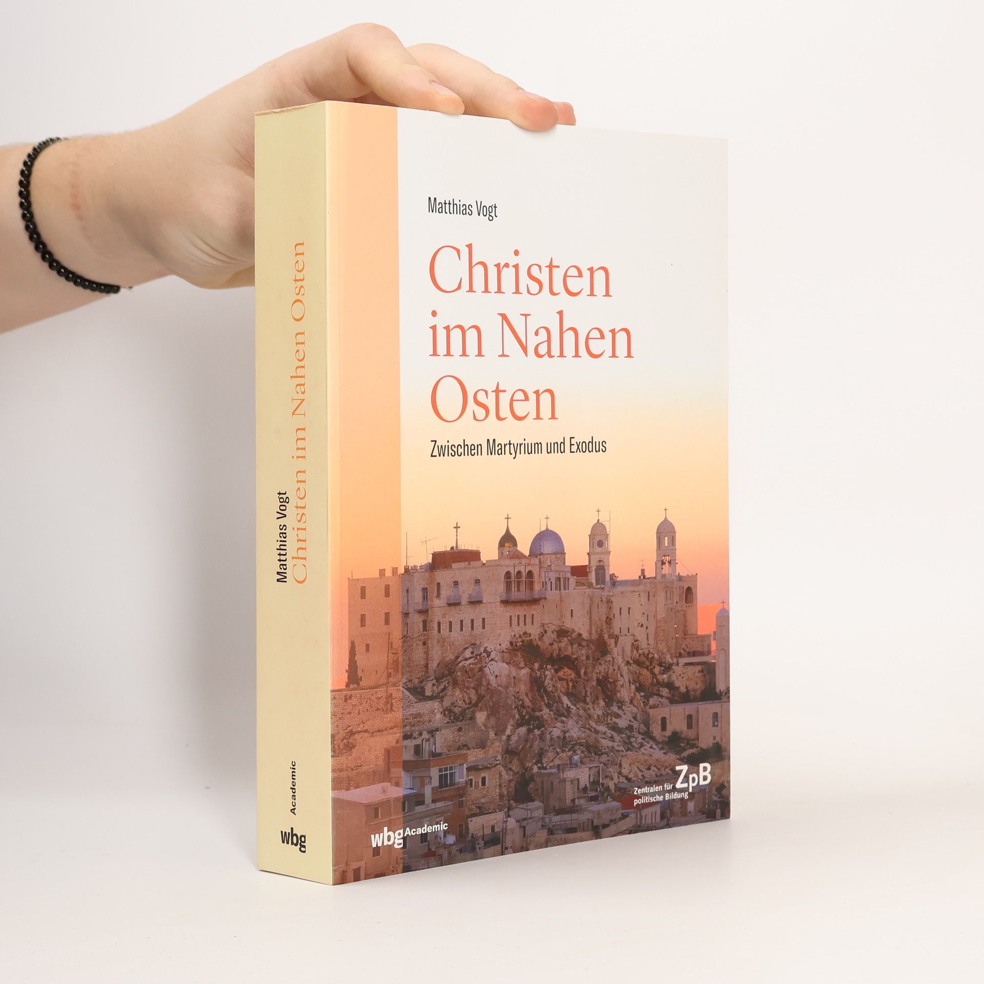 Matthias Vogt Christen im Nahen Osten