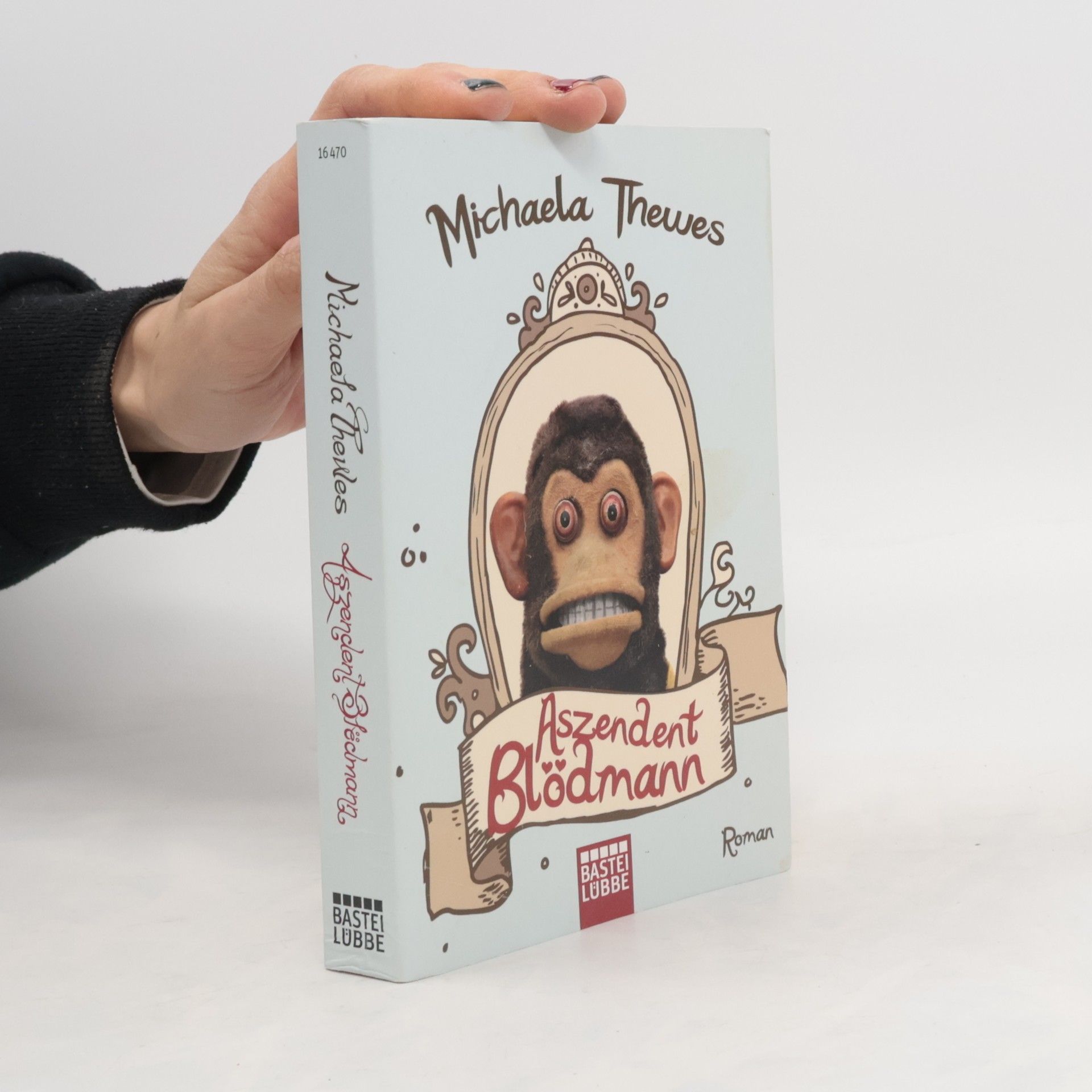 Aszendent Blödmann. Roman