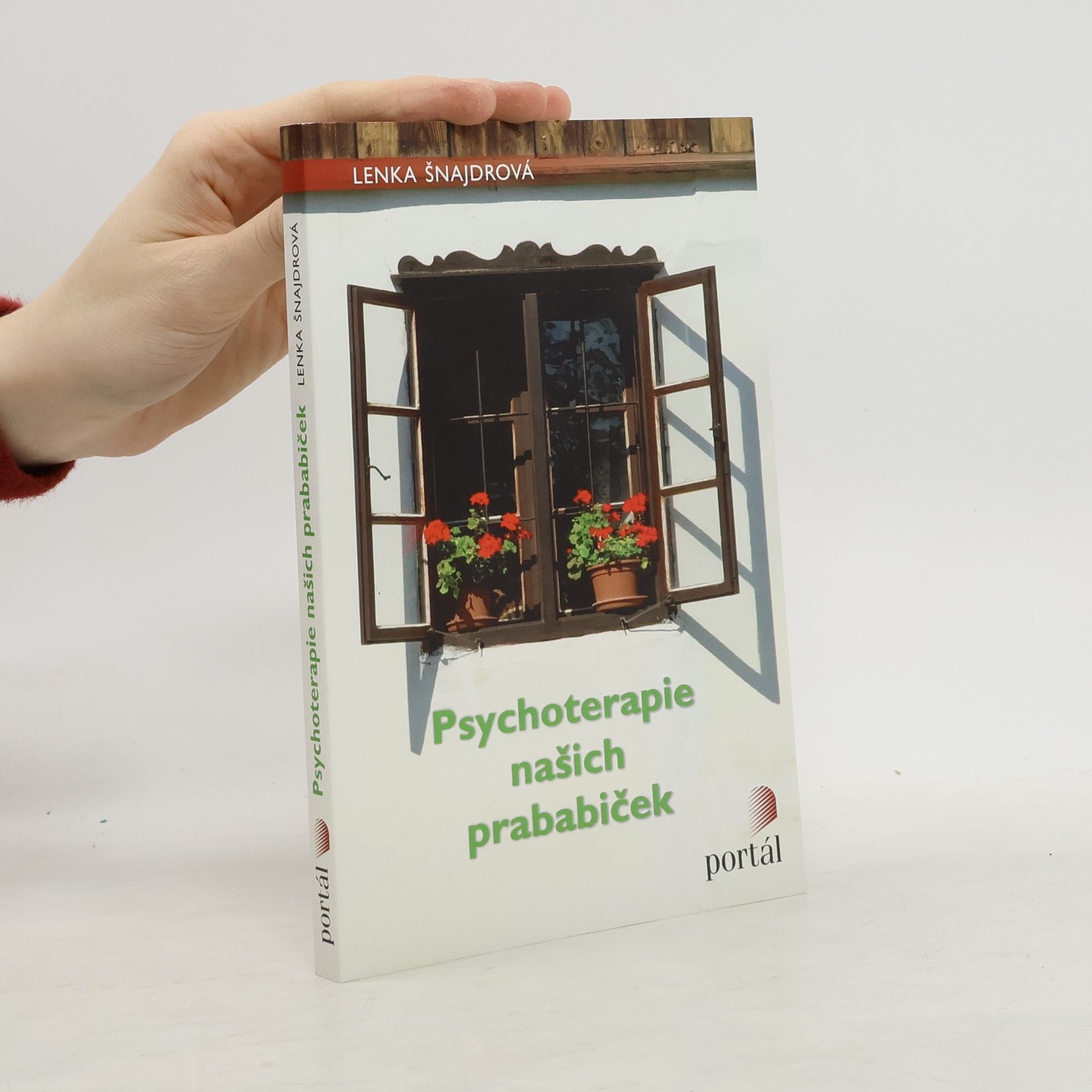 Lenka Šnajdrová Psychoterapie našich prababiček